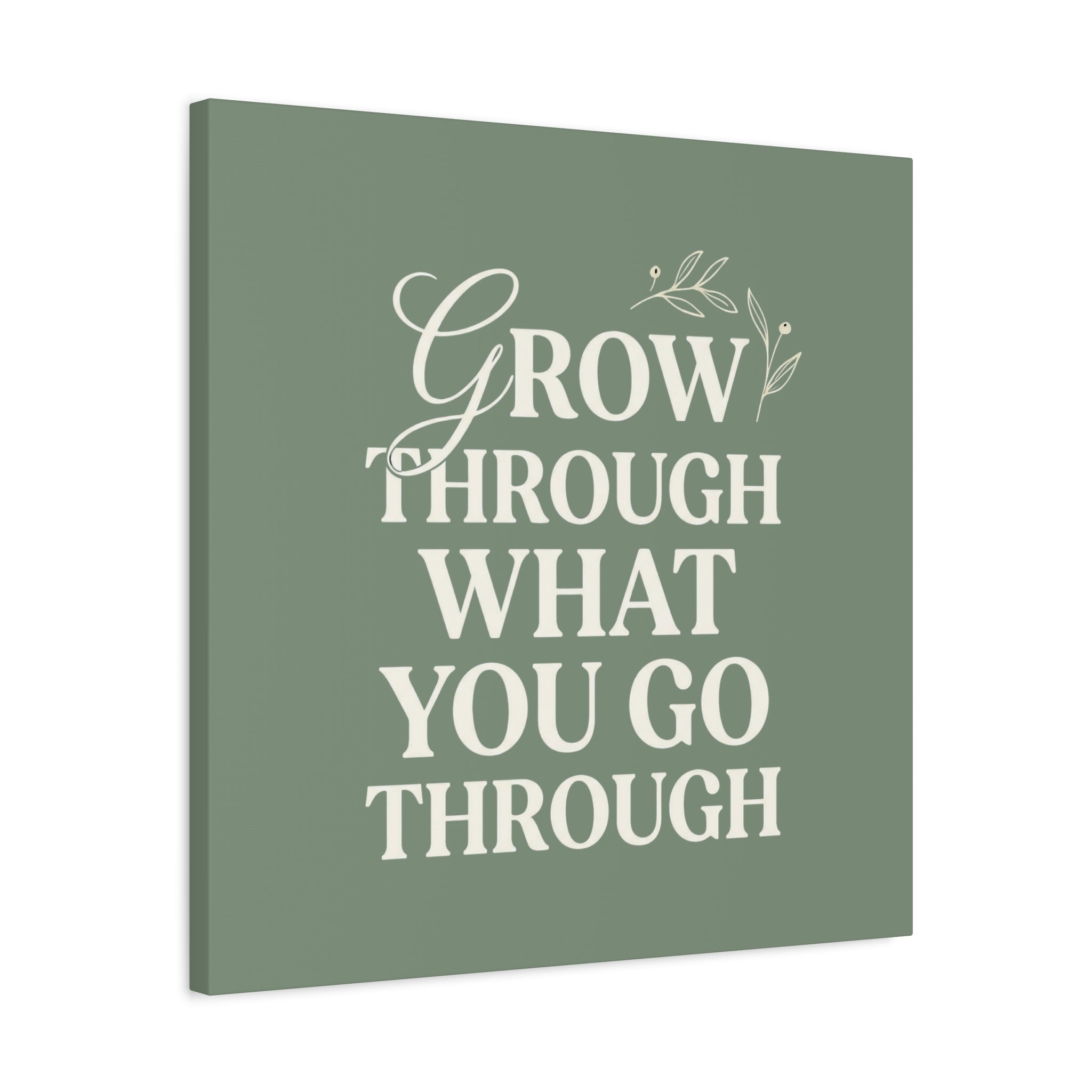 Grow Through What You Go Through sage green wall art - wall art - gift for moms