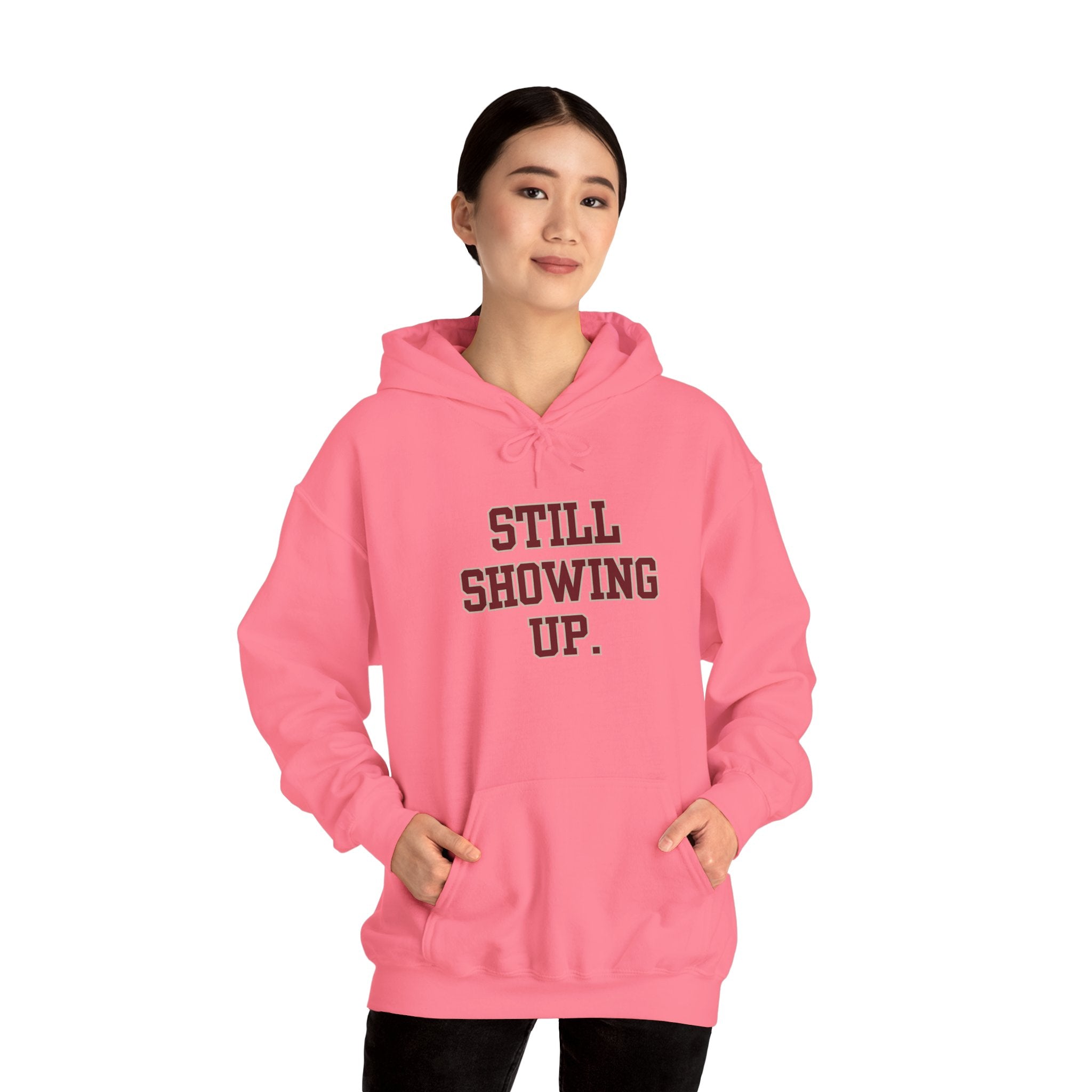 Still Showing Up Essential Comfort Hoodie - Safety Pink - gift for moms