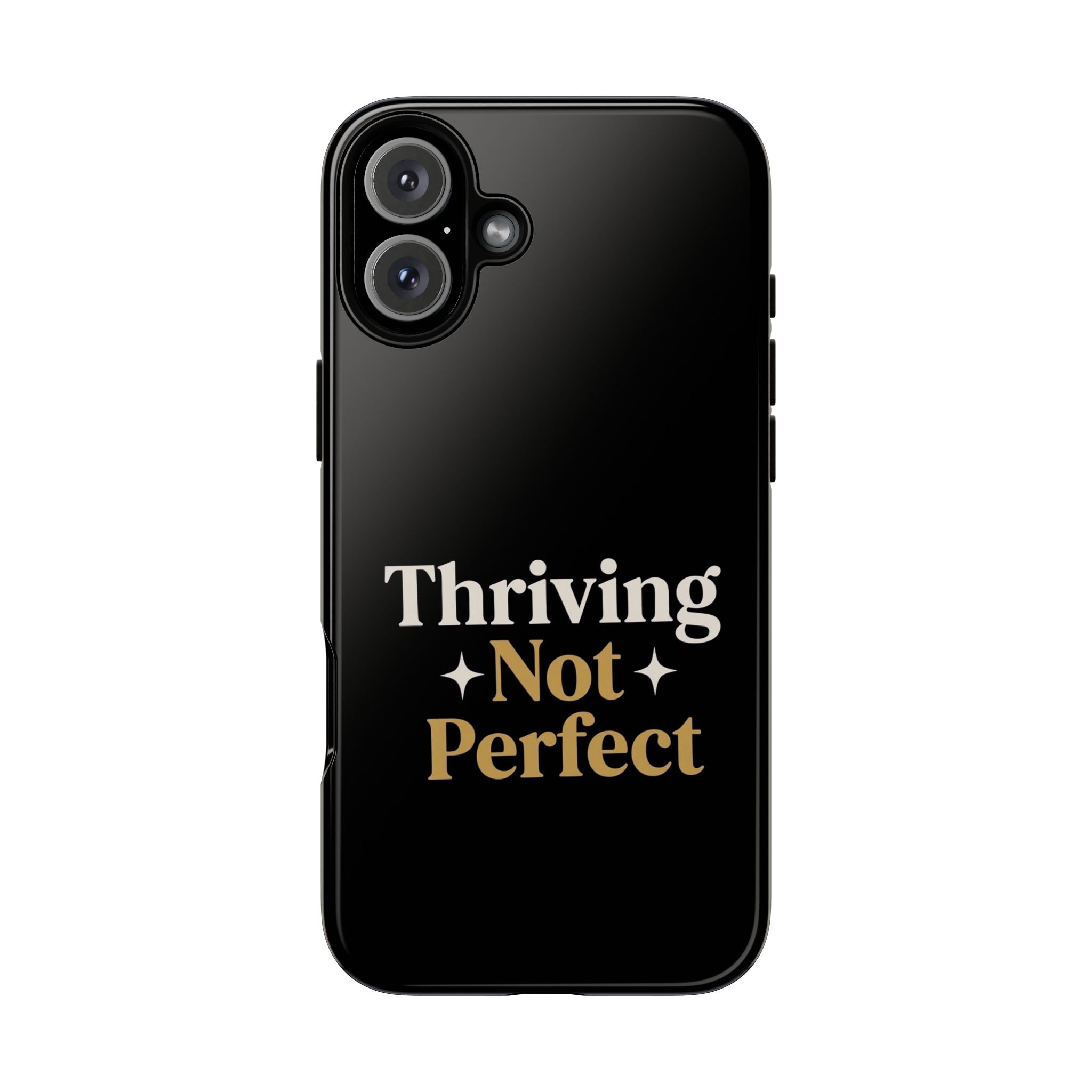 Thriving Not Perfect phone case - phone case - empowering mom gift