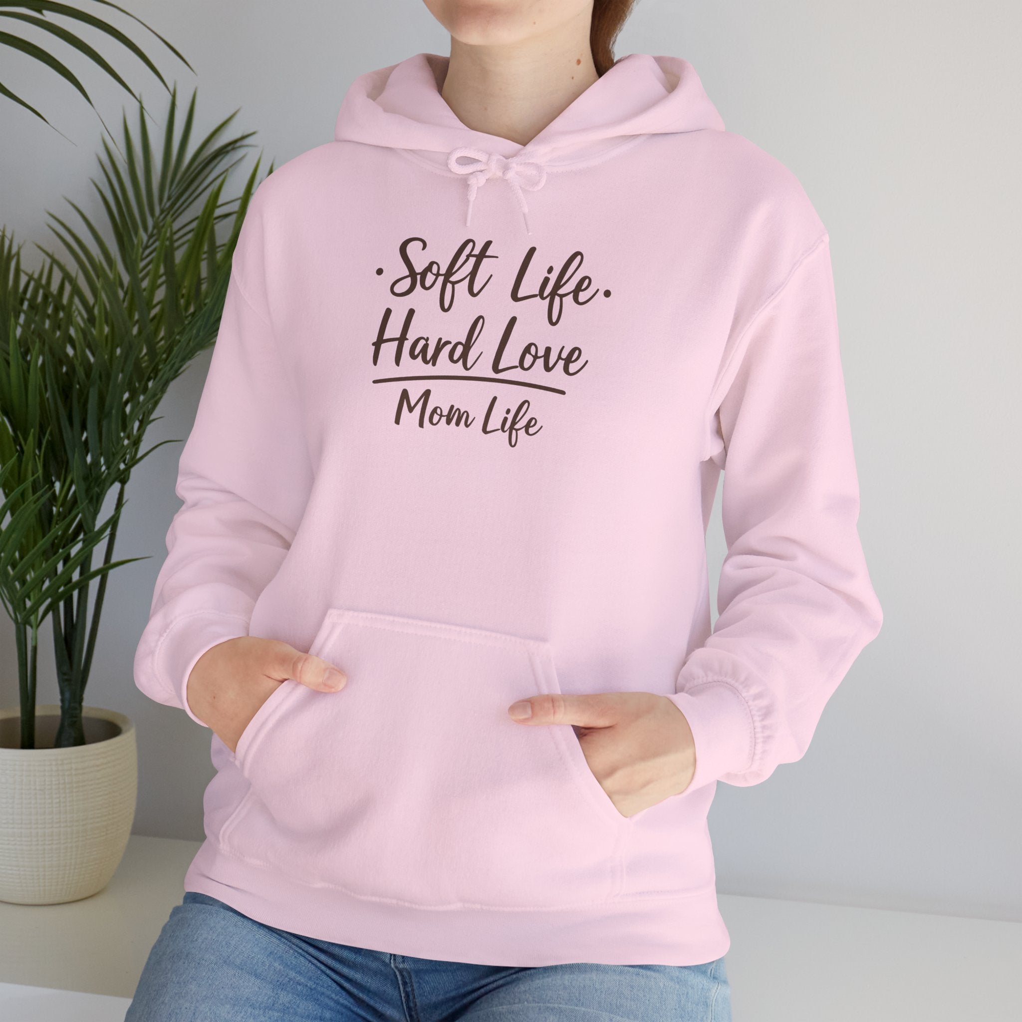 Soft Life, Hard Love, Mom Life — Hoodie