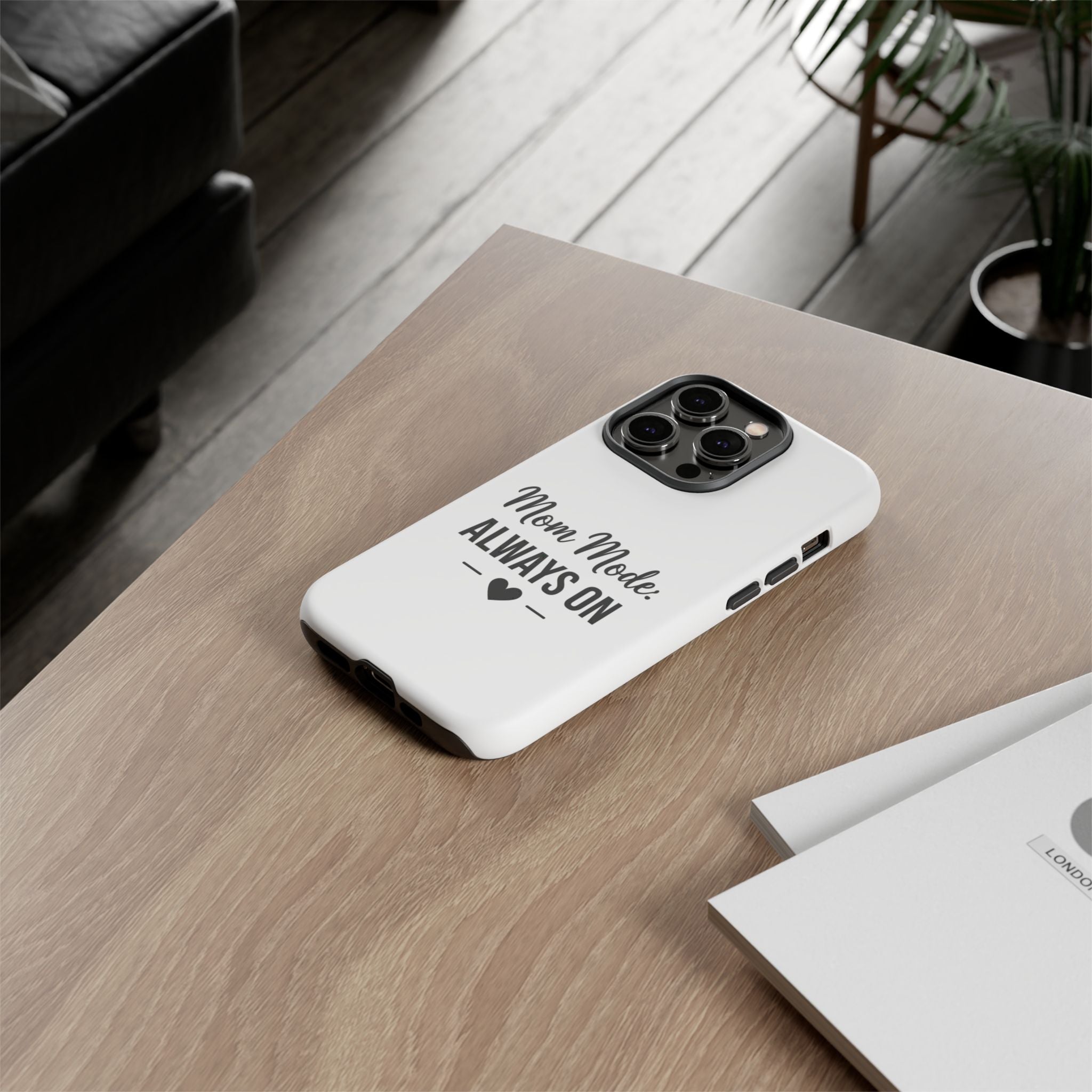 Mom Mode Always On phone case - phone case - gift for always-on moms