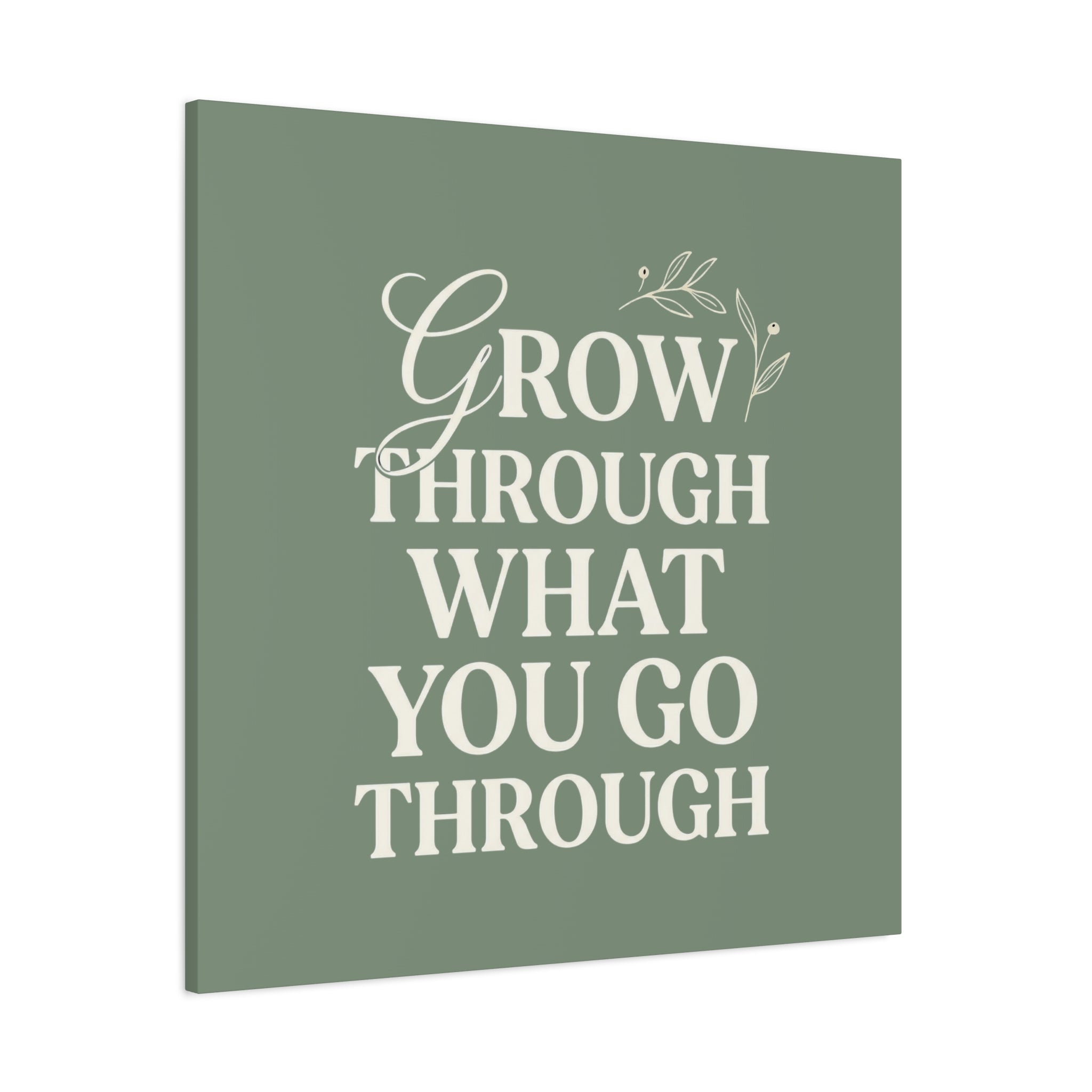 Grow Through What You Go Through sage green wall art - wall art - gift for moms