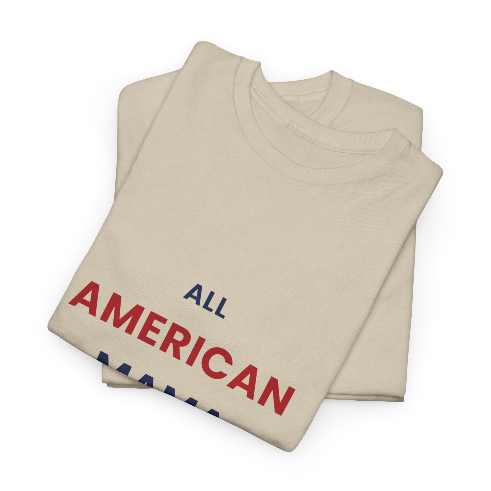All American Mama T-Shirt in Sand — she loves this country the same way she loves her kids — ThrivingMoms