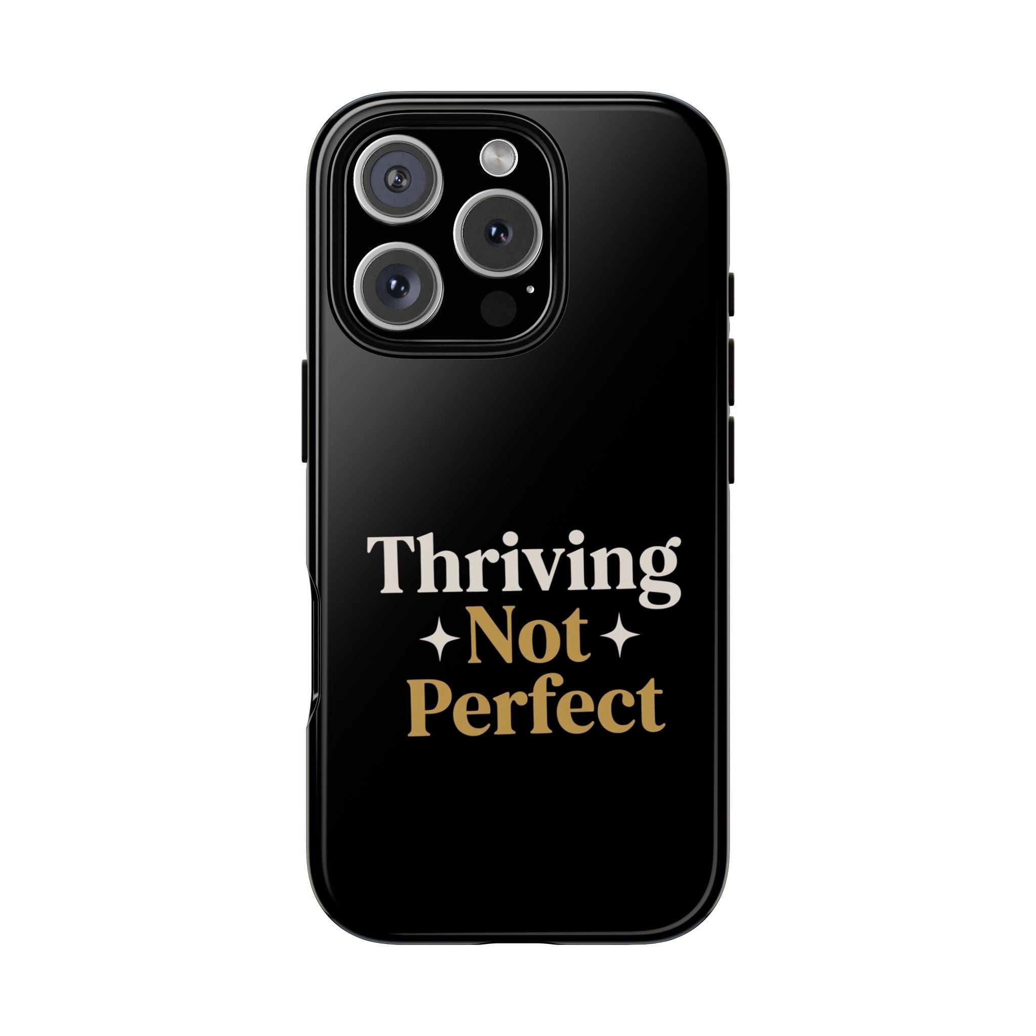 Thriving Not Perfect phone case - phone case - empowering mom gift