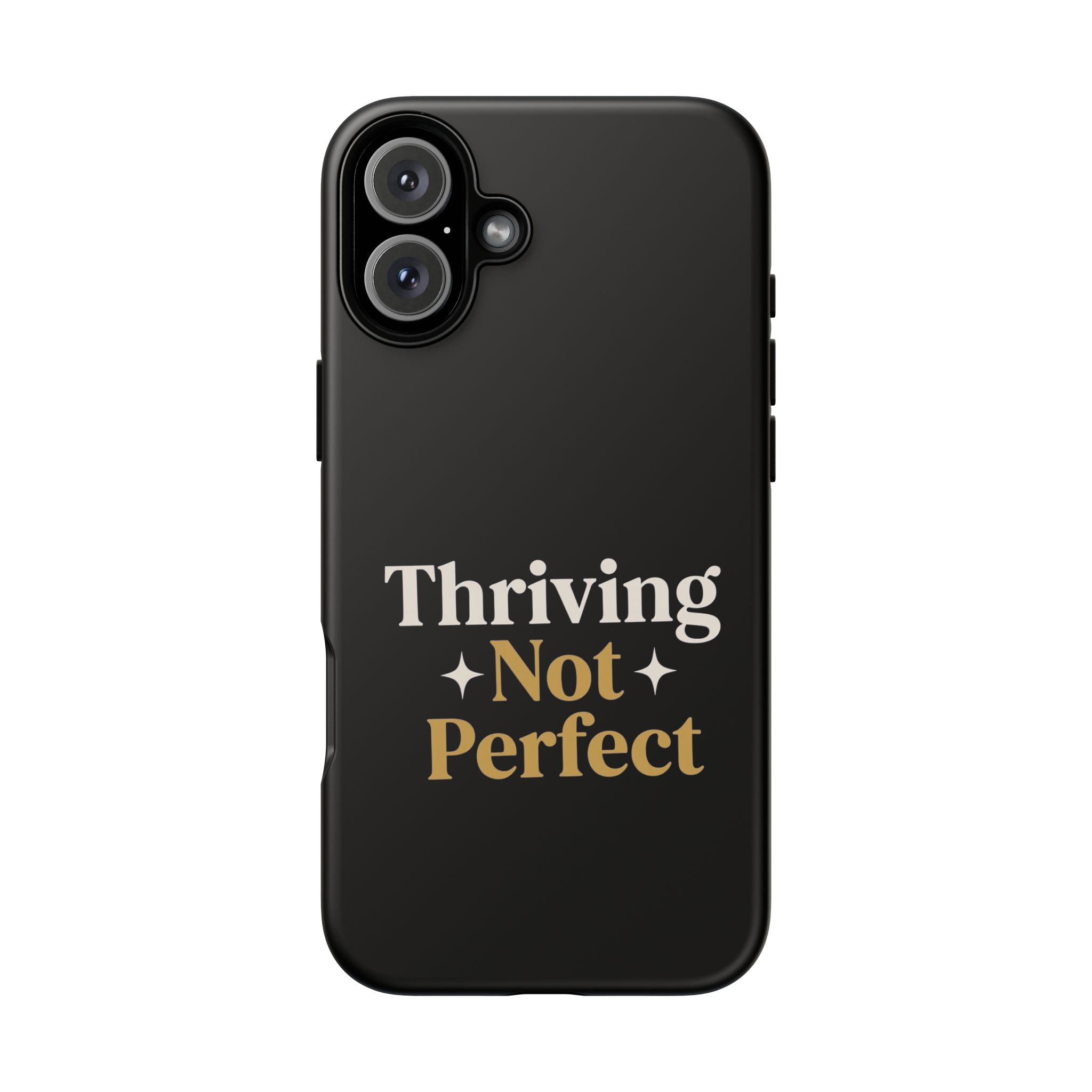 Thriving Not Perfect phone case - phone case - empowering mom gift