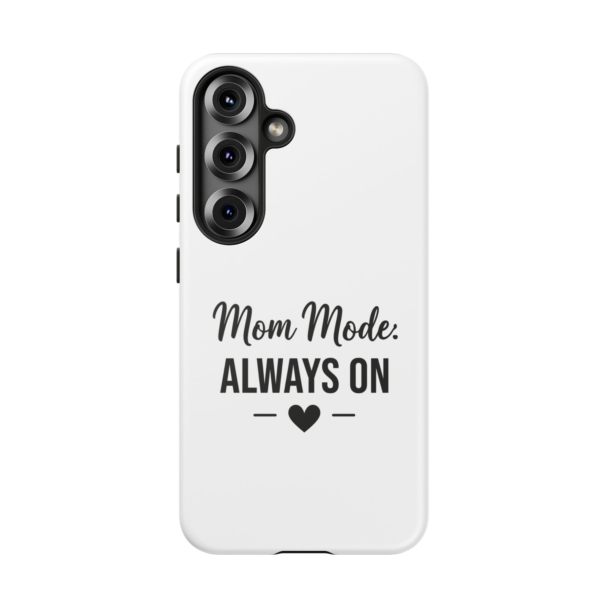 Mom Mode Always On phone case - phone case - gift for always-on moms