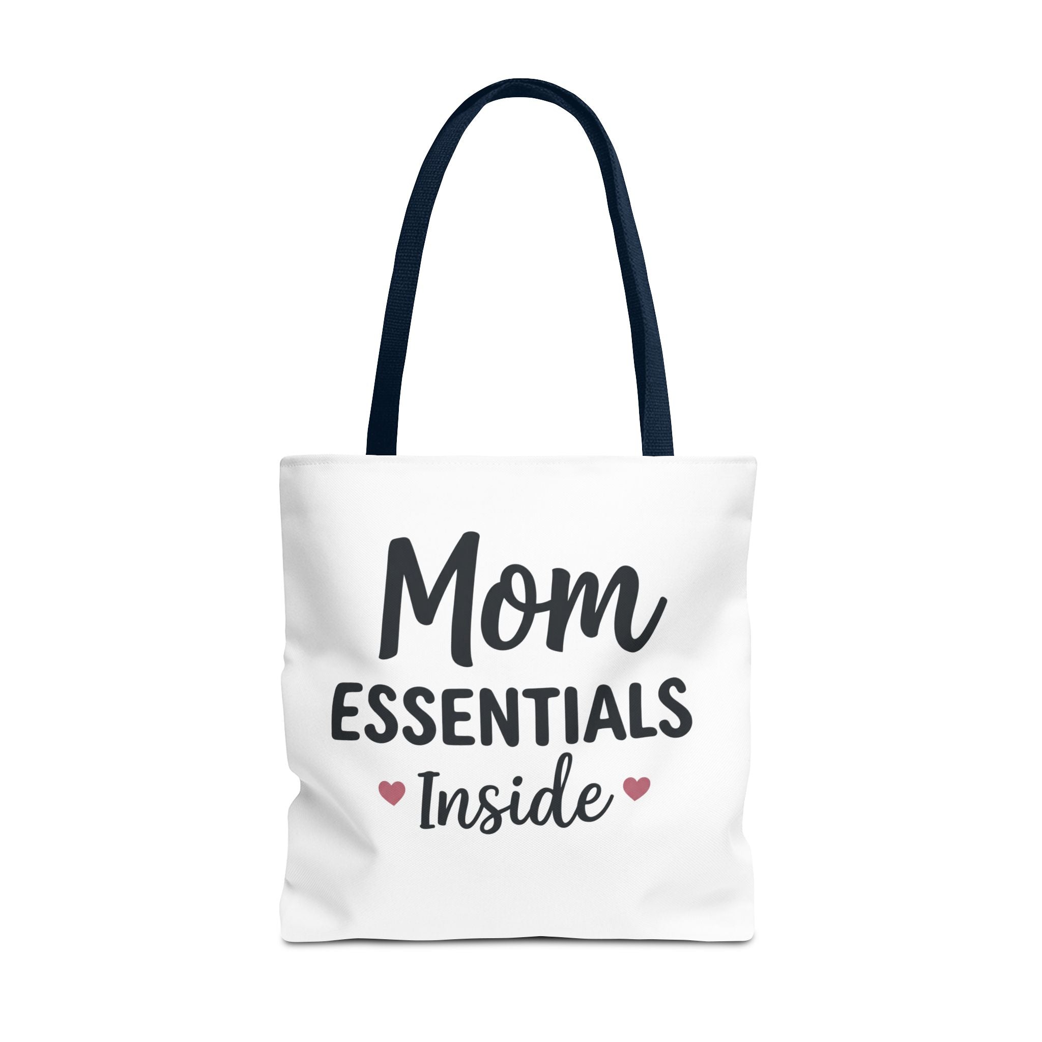 Mom Essentials Inside — Tote Bag