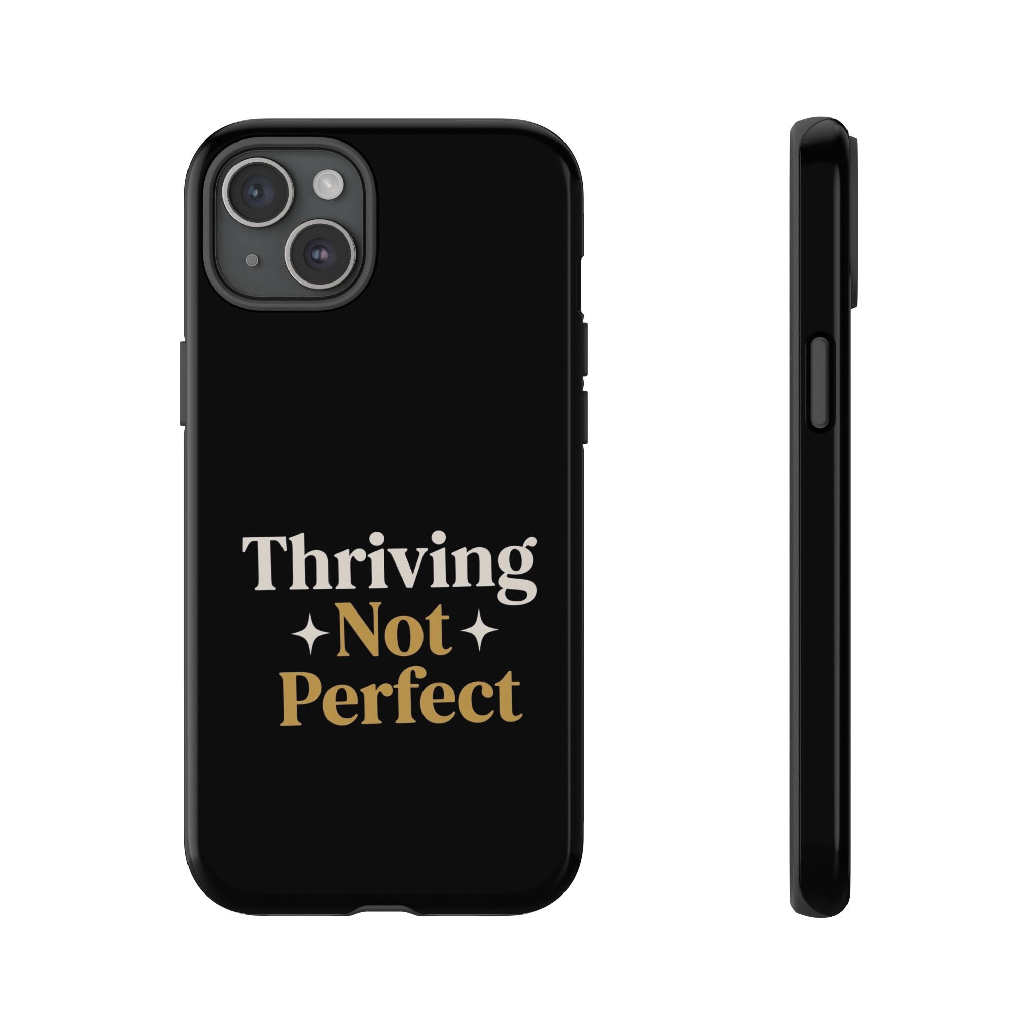 Thriving Not Perfect phone case - phone case - empowering mom gift