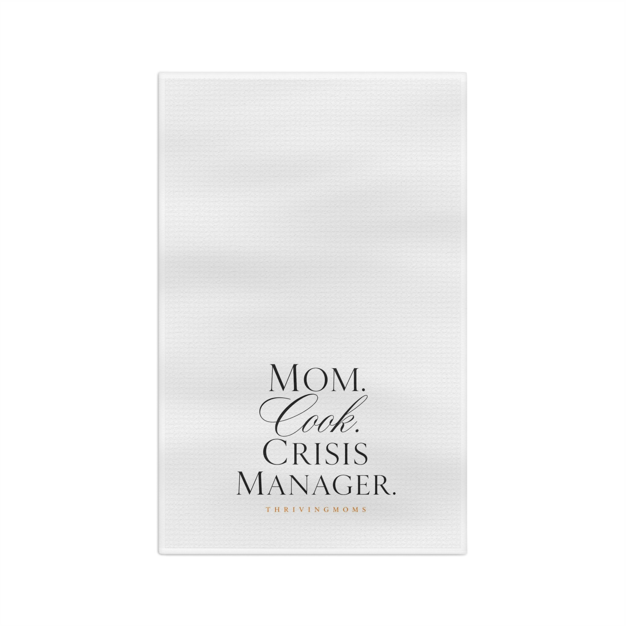 Mom. Cook. Crisis Manager. — Microfiber Kitchen Towel