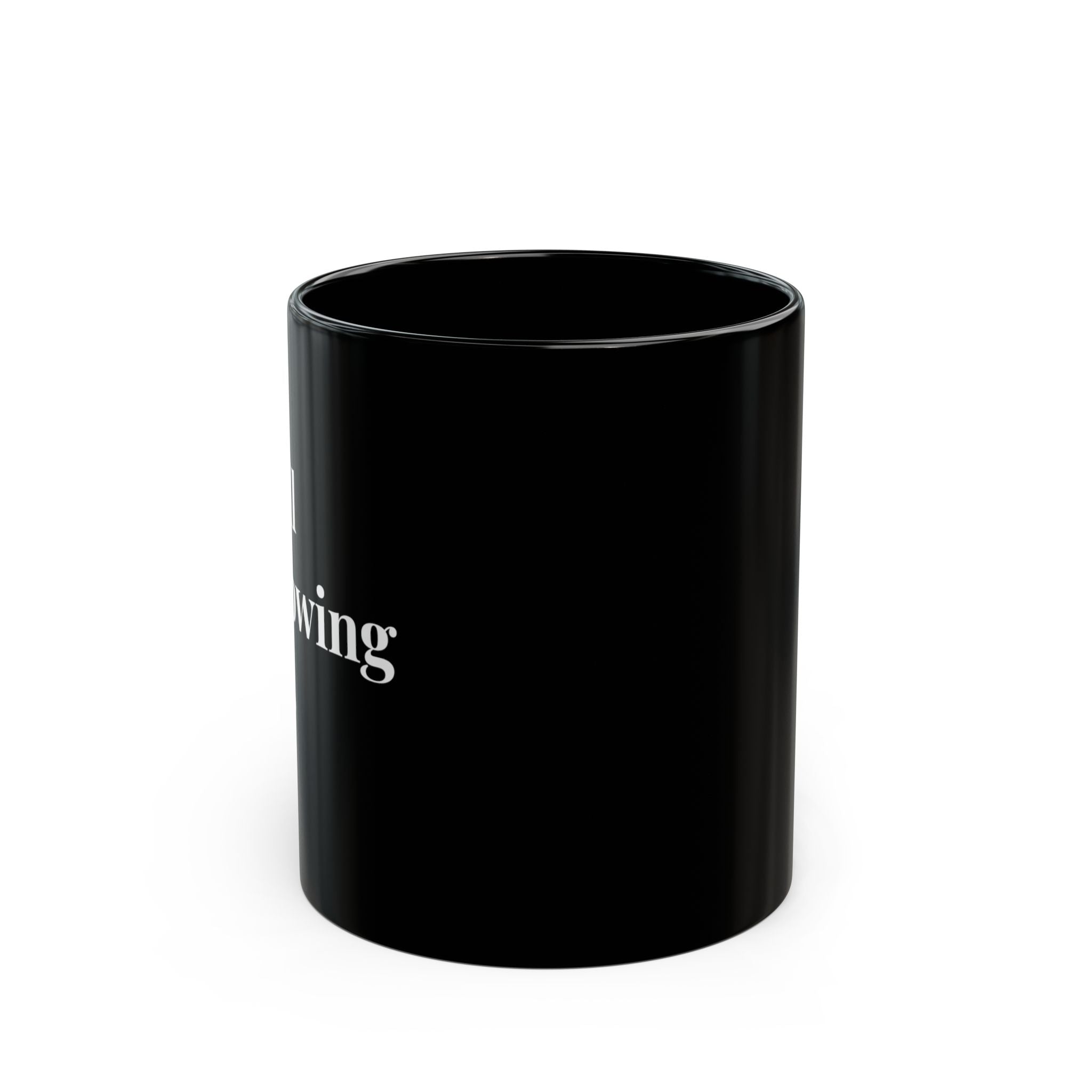 Still Showing Up (Black) — Mug