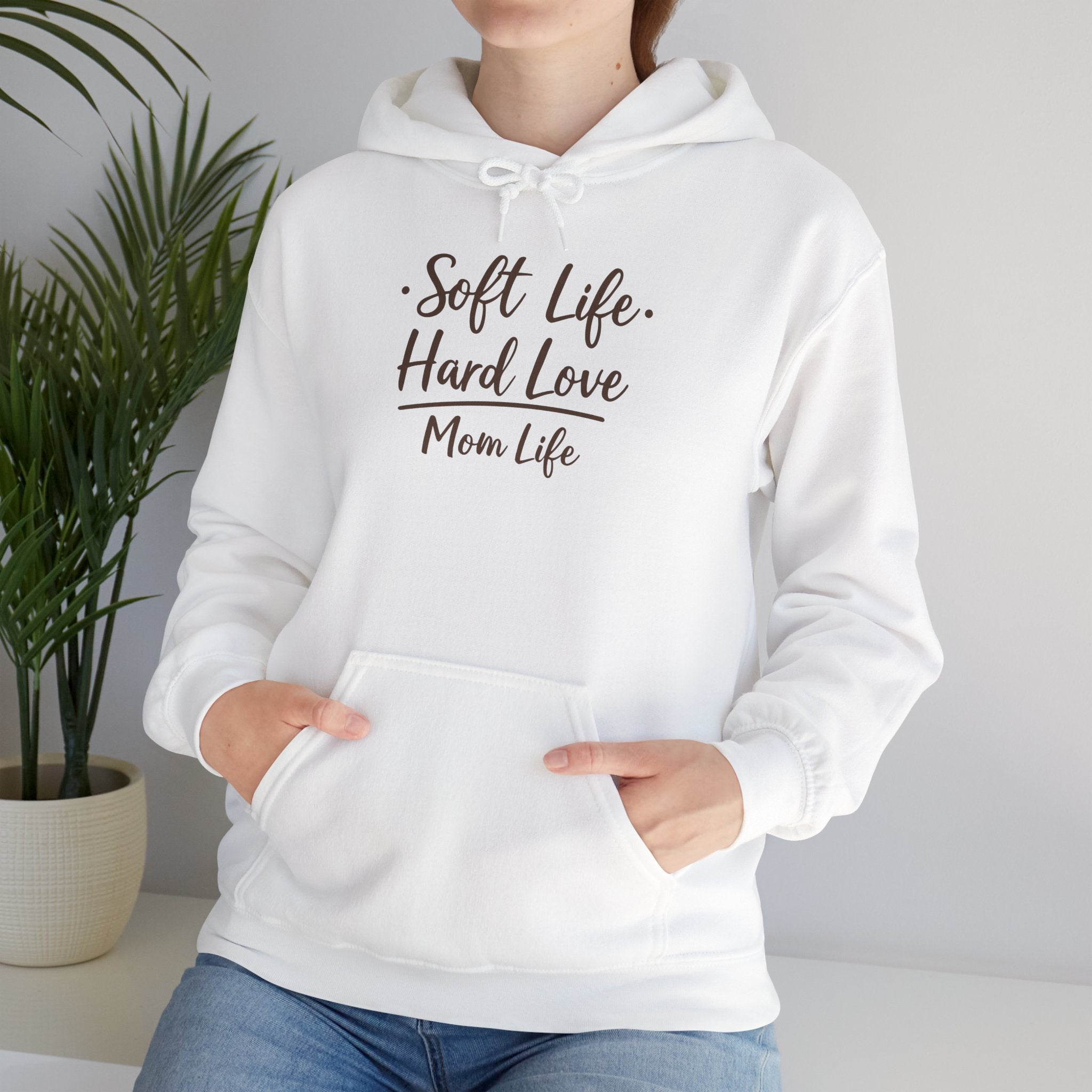 Soft Life, Hard Love, Mom Life — Hoodie