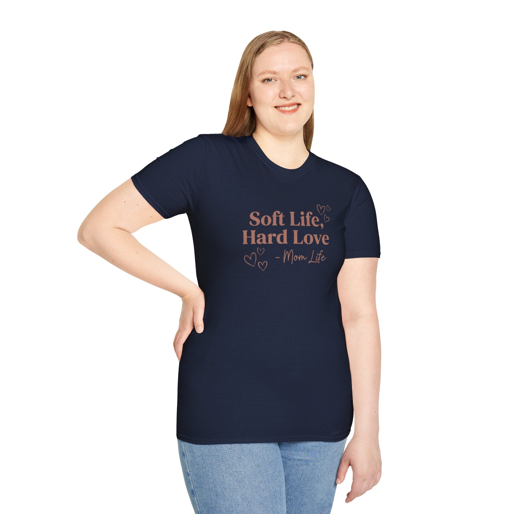 Soft Life, Hard Love — T-Shirt