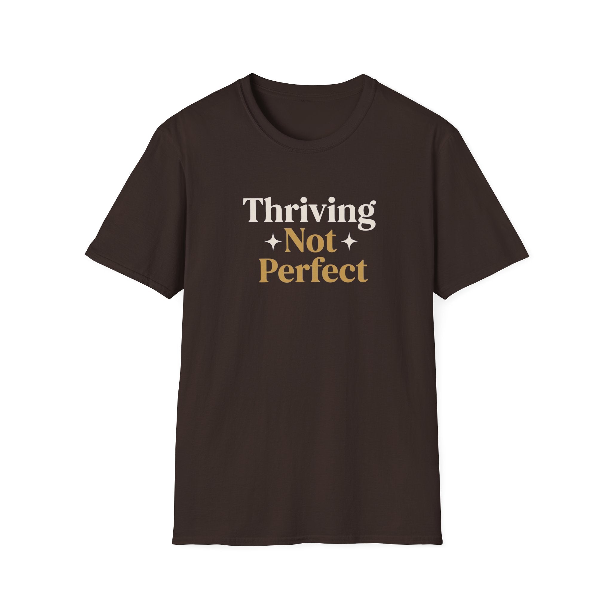Thriving Not Perfect T-Shirt