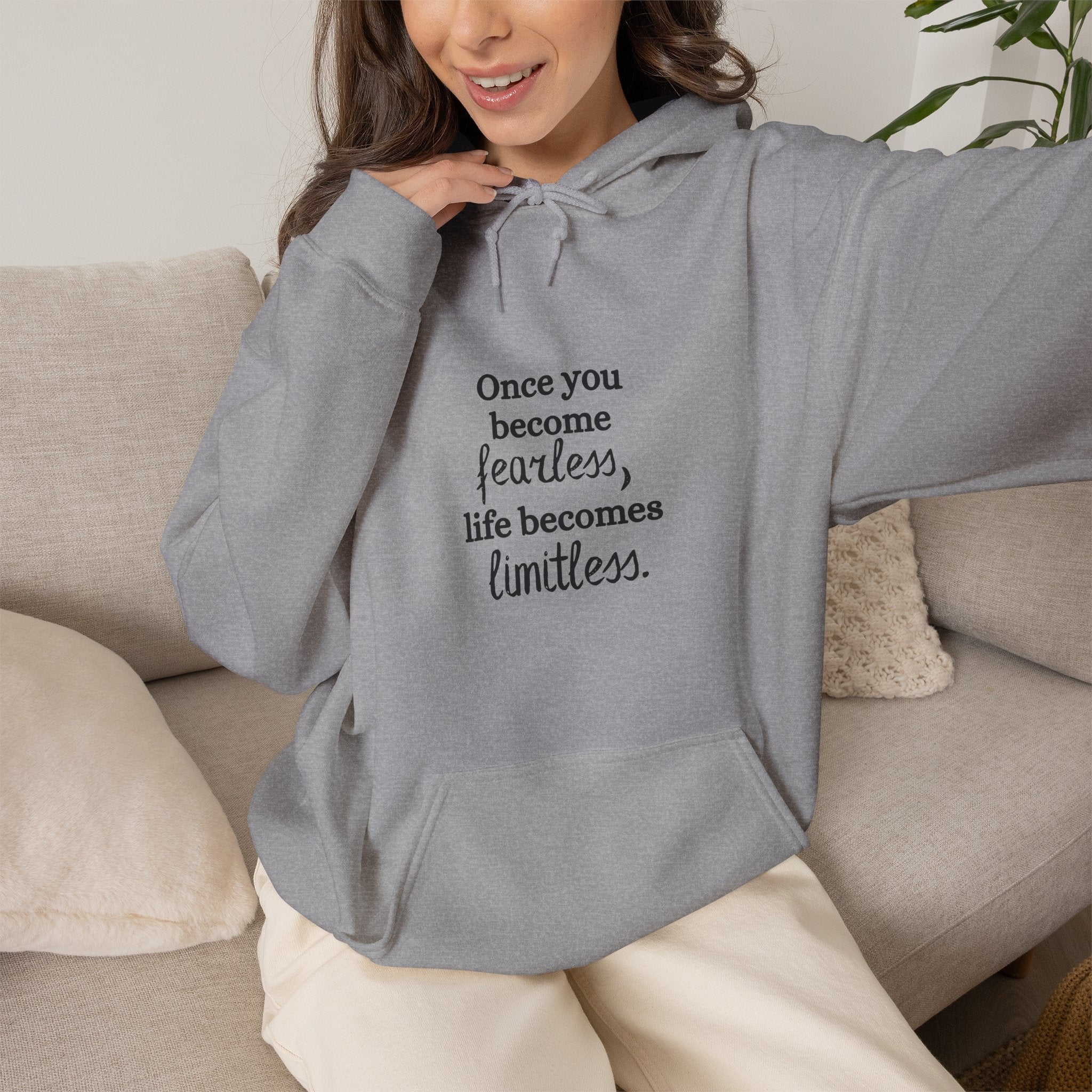 Once You Become Fearless Life Becomes Limitless Hoodie in Sport Grey — machine wash cold, size up for oversized — ThrivingMoms