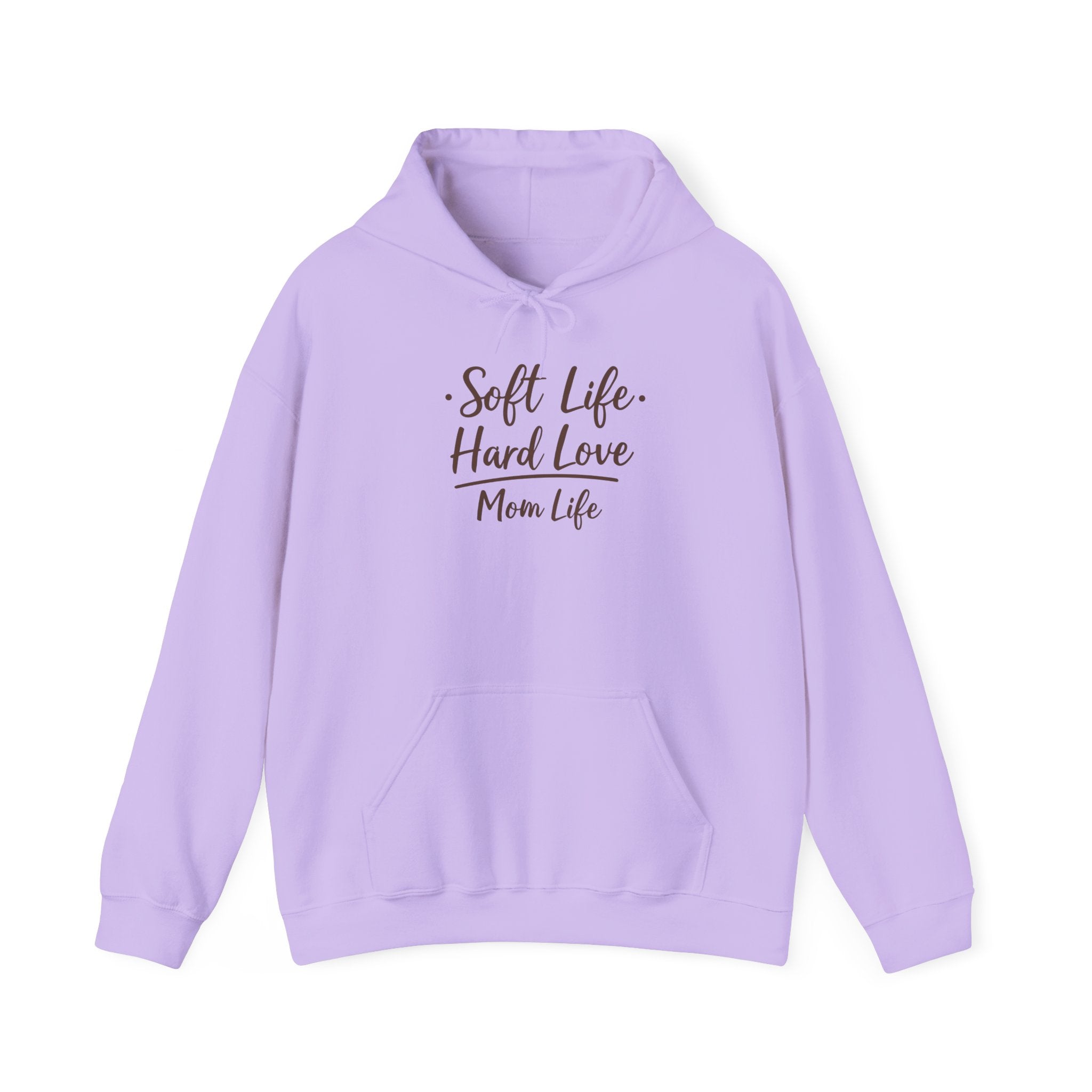 Soft Life, Hard Love, Mom Life — Hoodie
