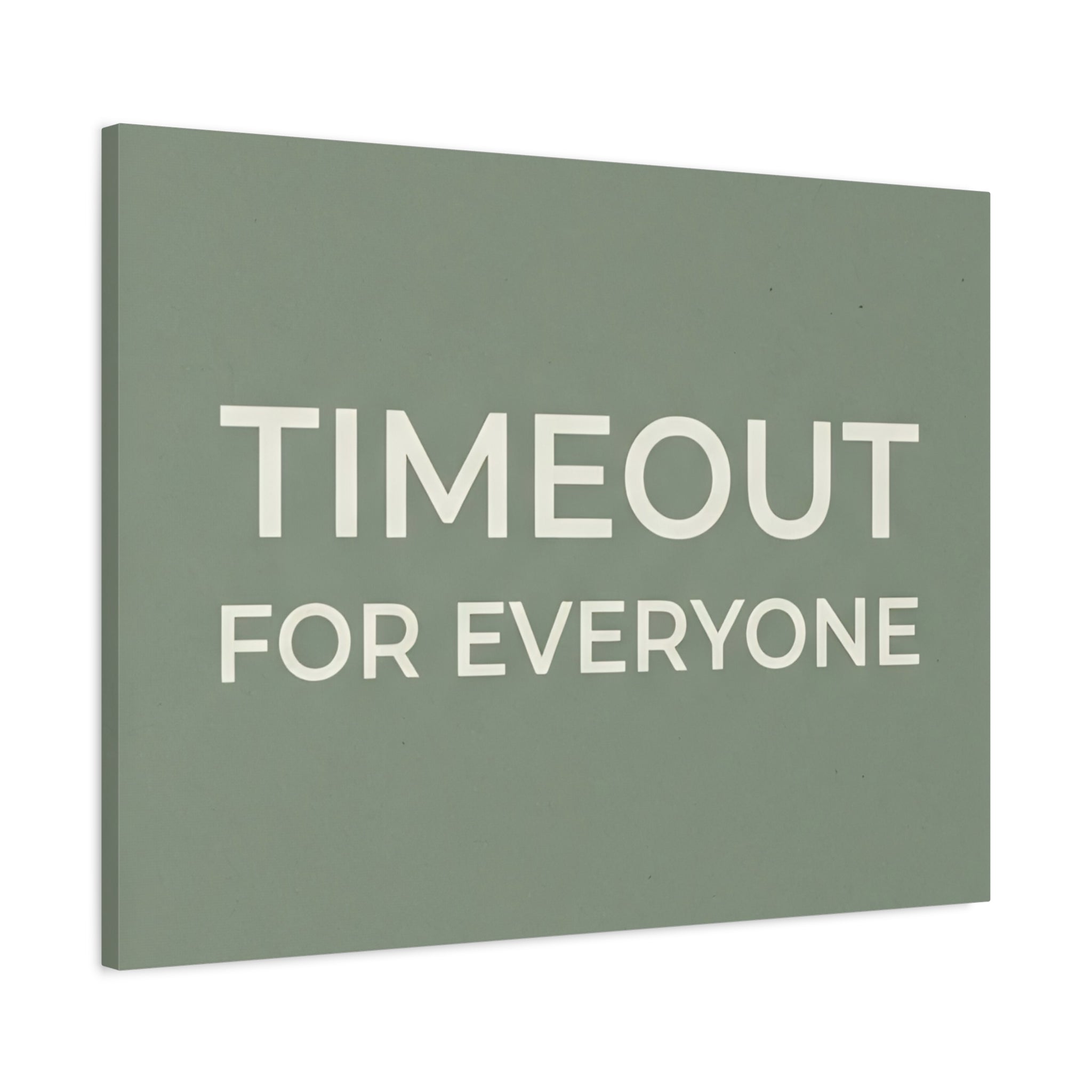 Timeout for Everyone