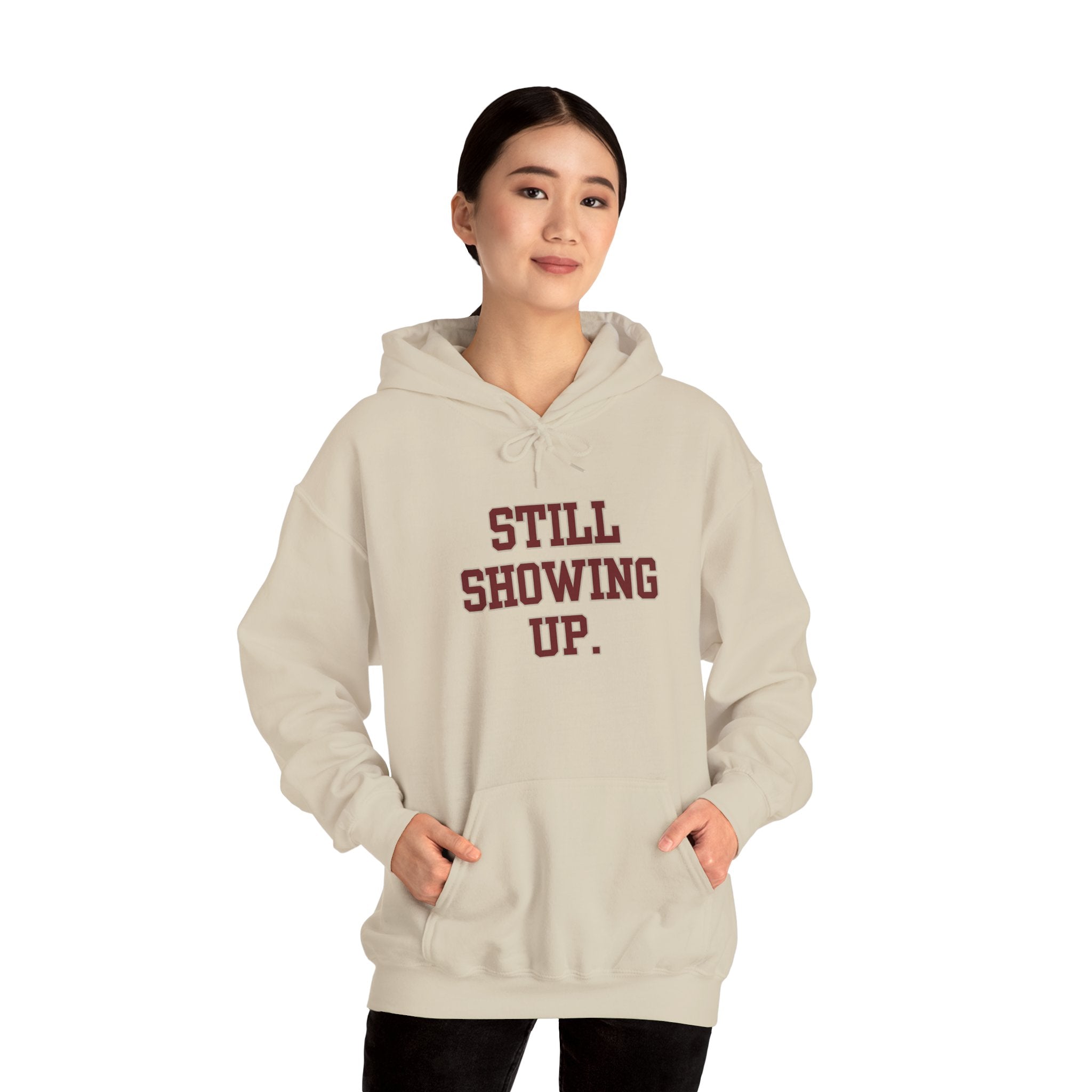 Still Showing Up Essential Comfort Hoodie - Sand - gift for moms