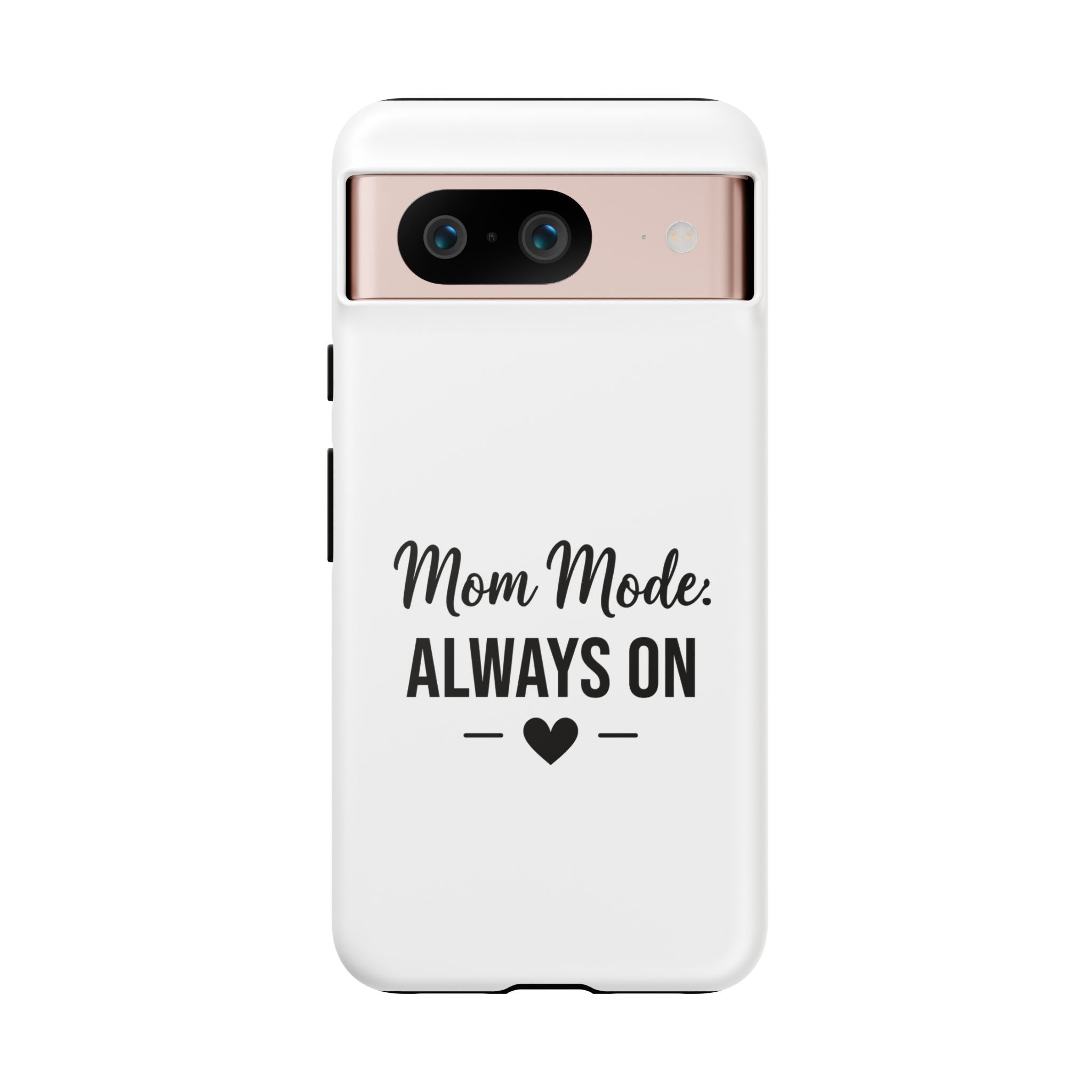 Mom Mode Always On phone case - phone case - gift for always-on moms