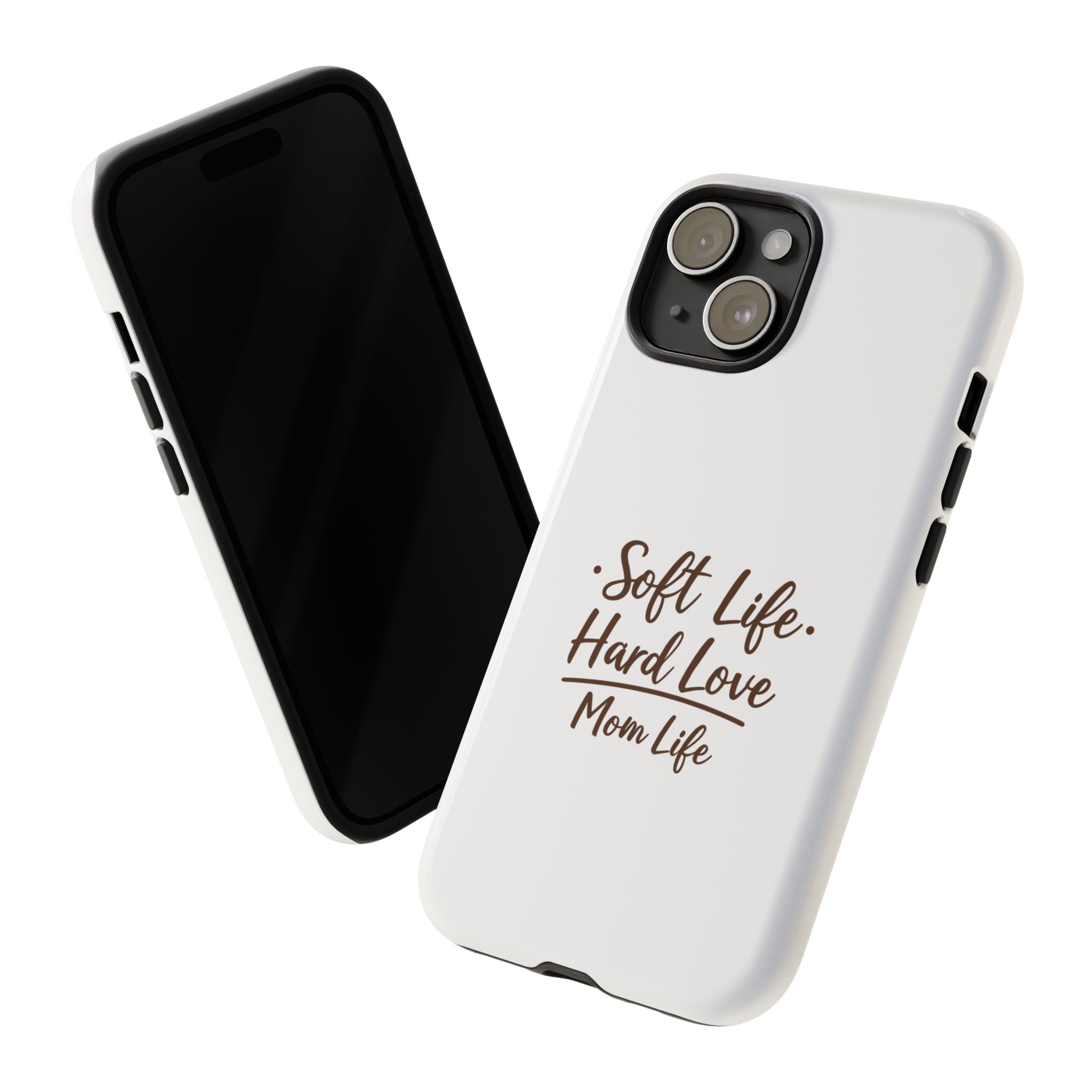 Soft Life Hard Love phone case - phone case - empowering mom gift