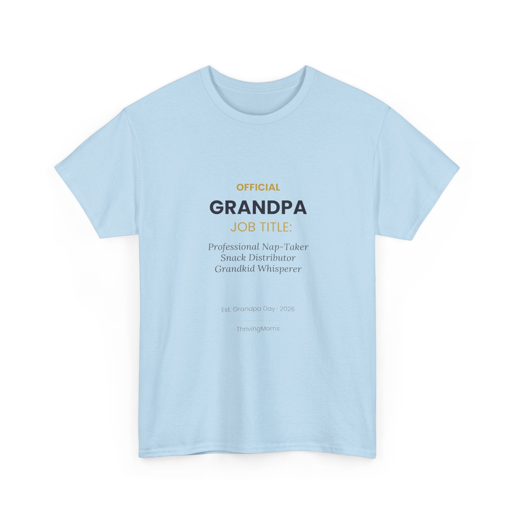 Official Grandpa Title T-Shirt in Light Blue — the most important person in the room — ThrivingMoms