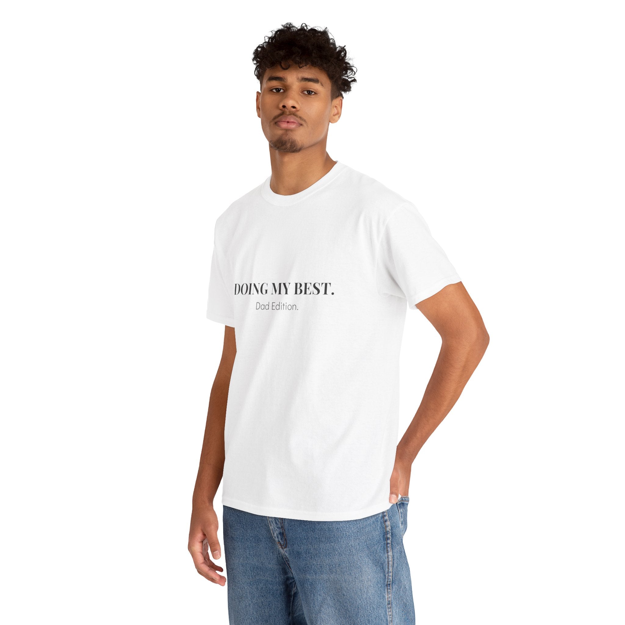 Doing My Best Dad Edition T-Shirt in White — for the dad who figures it out as he goes — ThrivingMoms