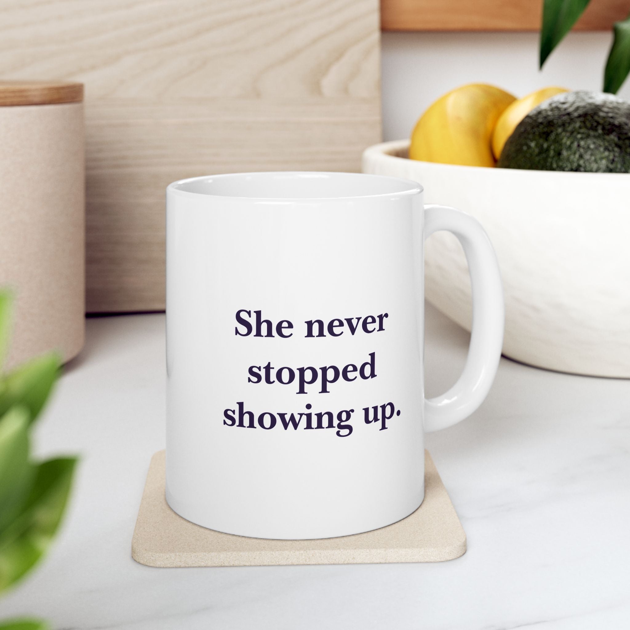 She never stopped showing up — Grandma Mug