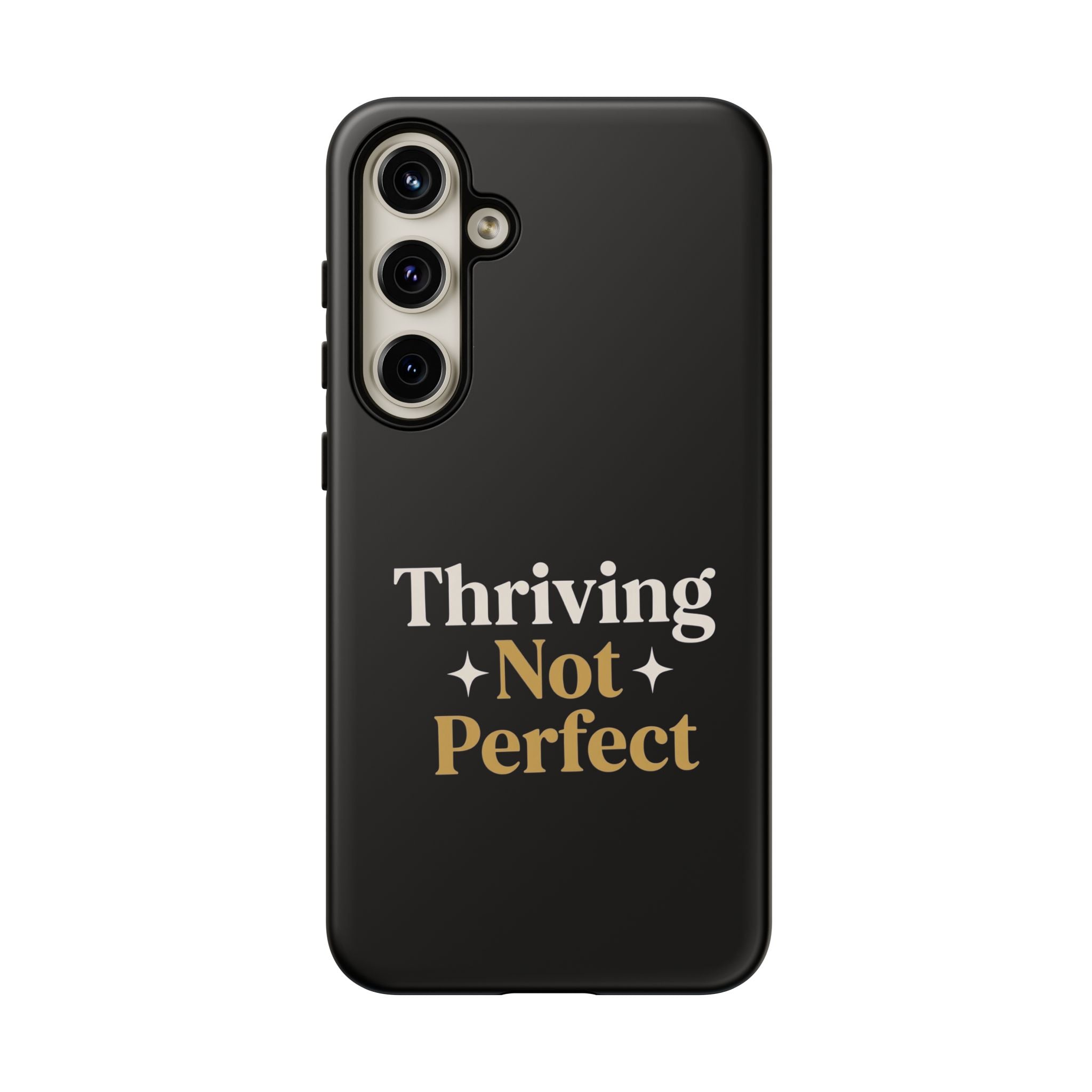 Thriving Not Perfect phone case - phone case - empowering mom gift