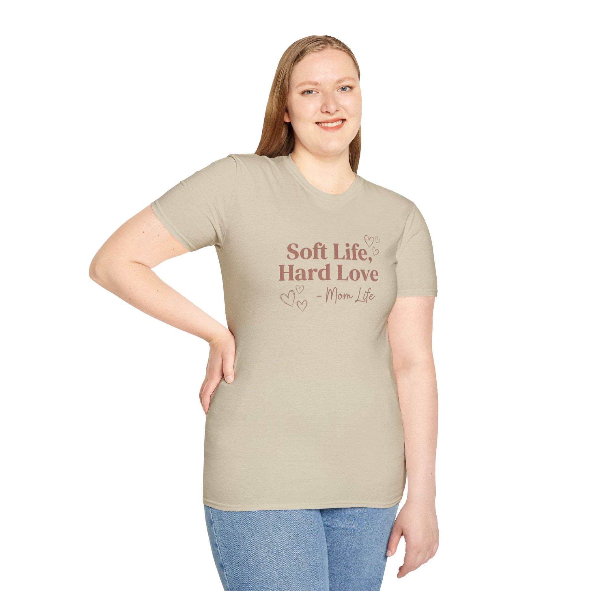 Soft Life, Hard Love — T-Shirt