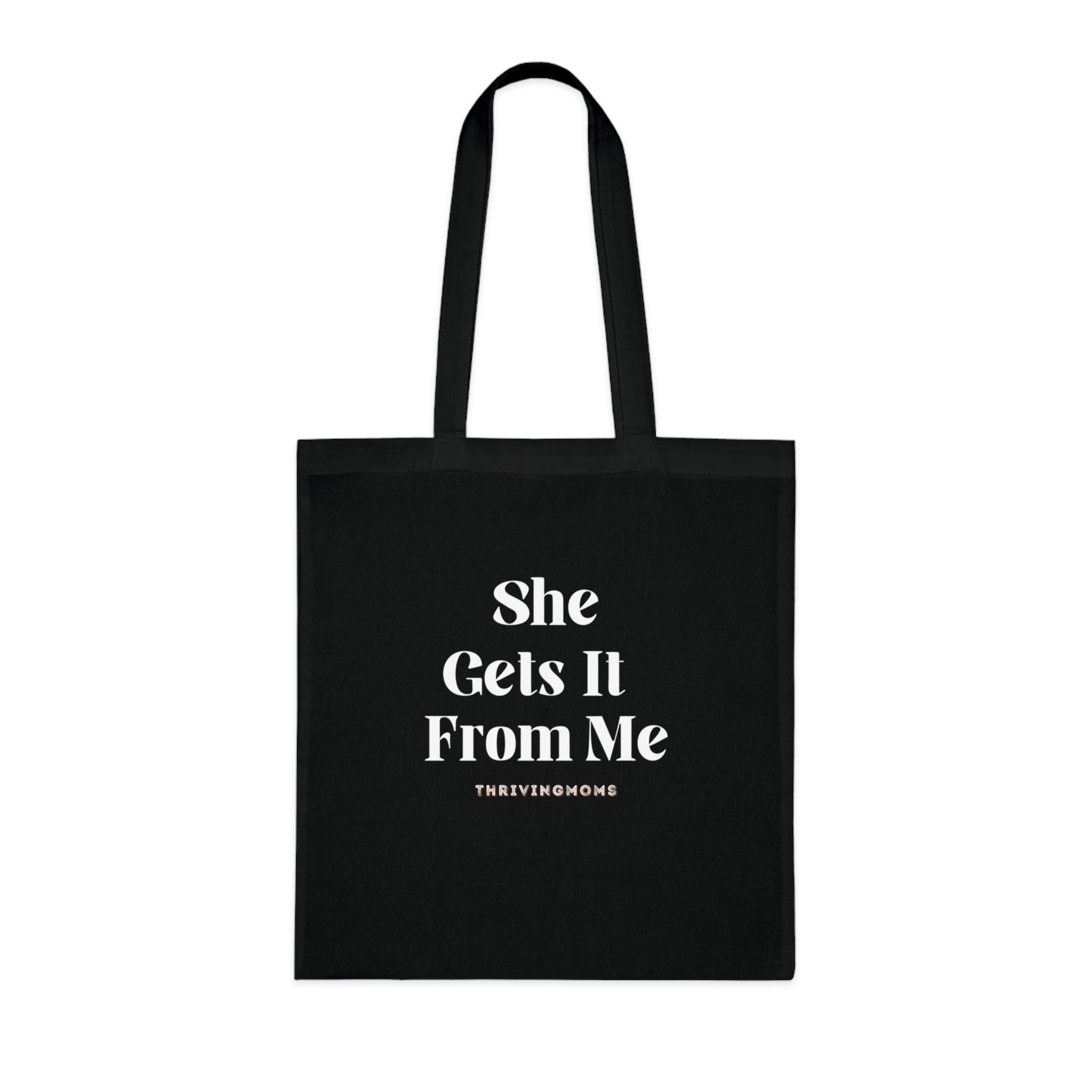 She Gets It From Me — Tote Bag