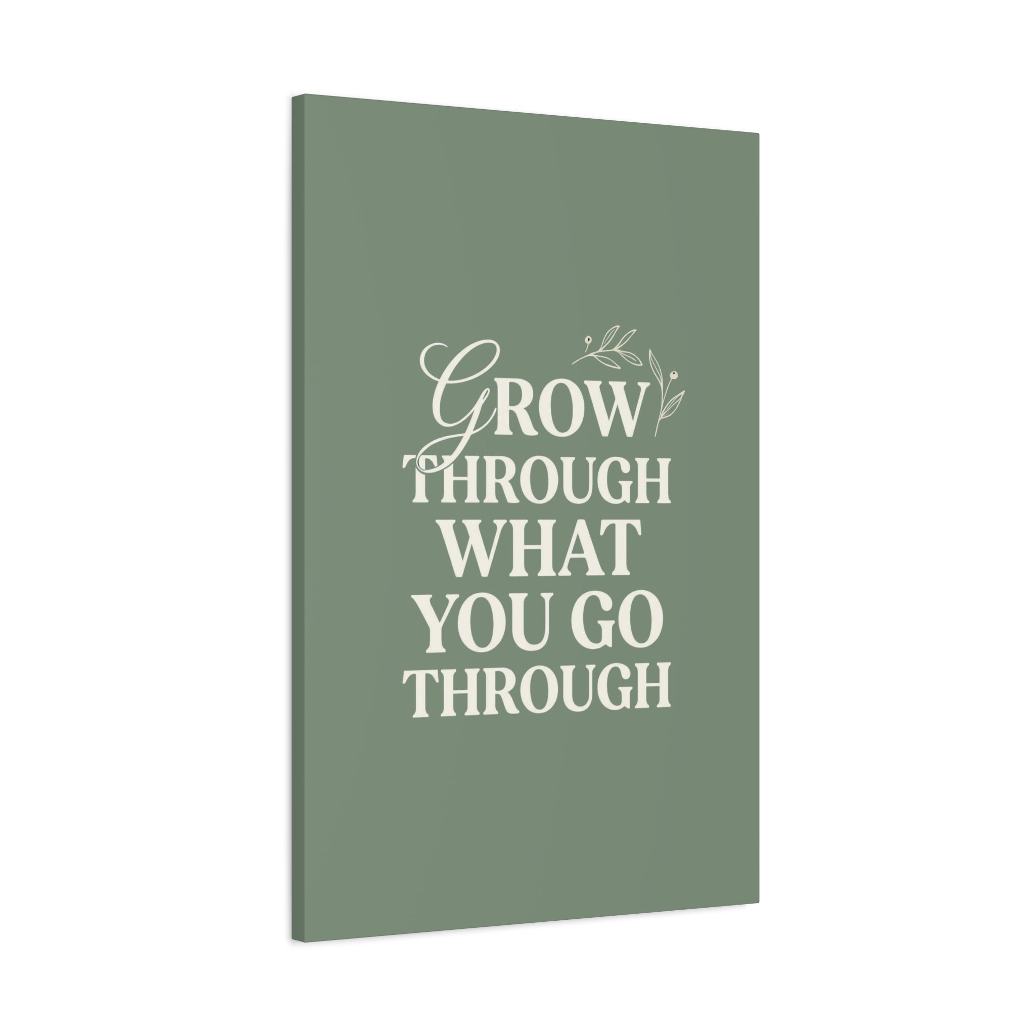 Grow Through What You Go Through sage green wall art - wall art - gift for moms