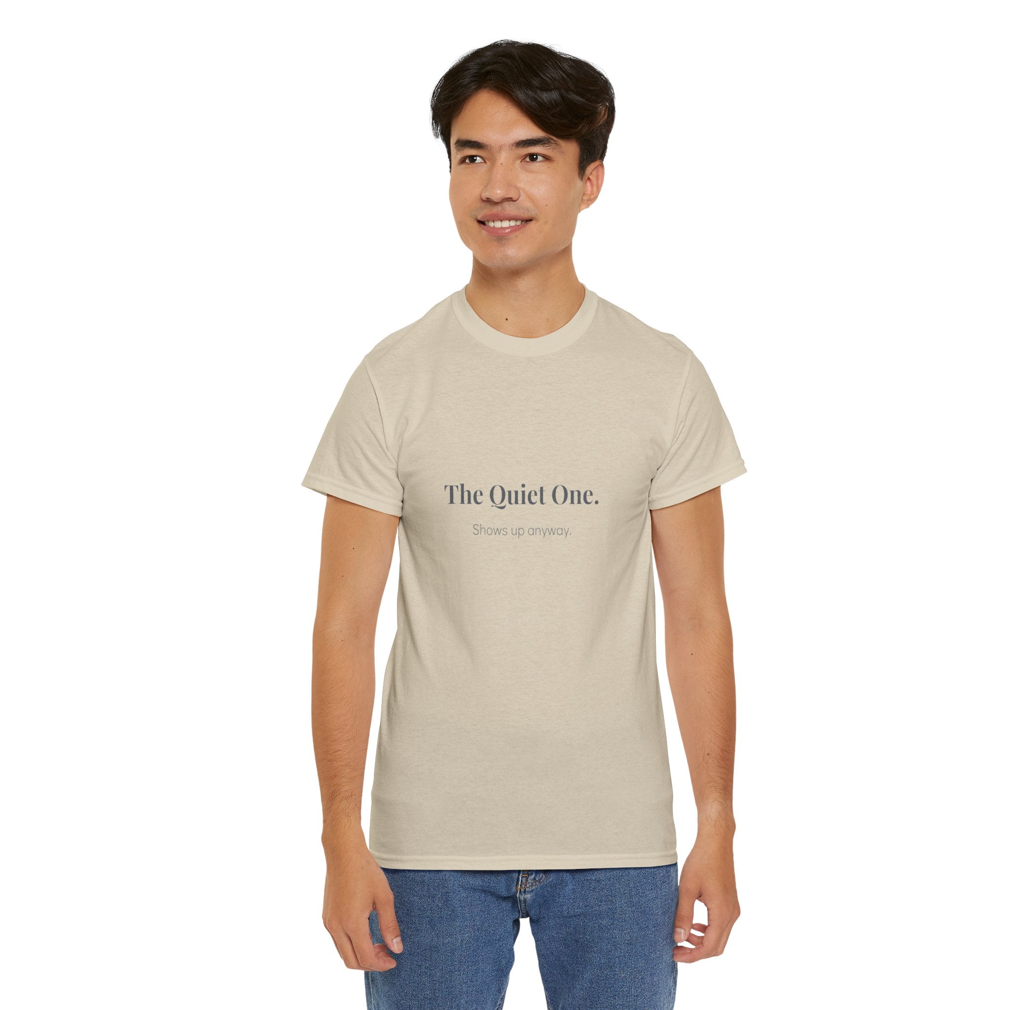 The Quiet One Shows Up Anyway T-Shirt in Sand — relaxed fit, machine wash cold — ThrivingMoms