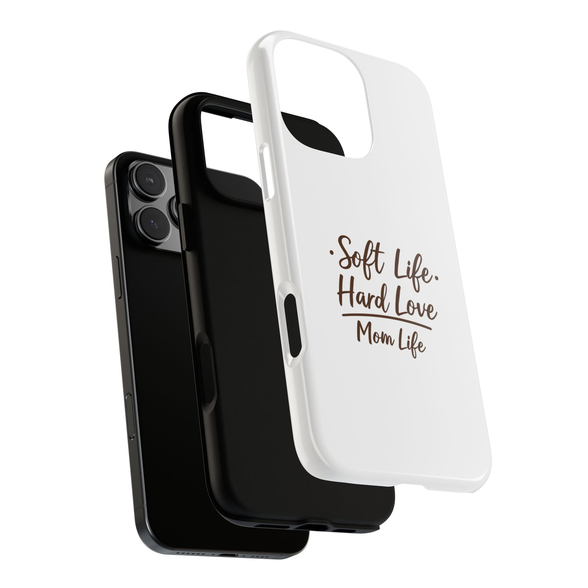 Soft Life Hard Love phone case - phone case - empowering mom gift