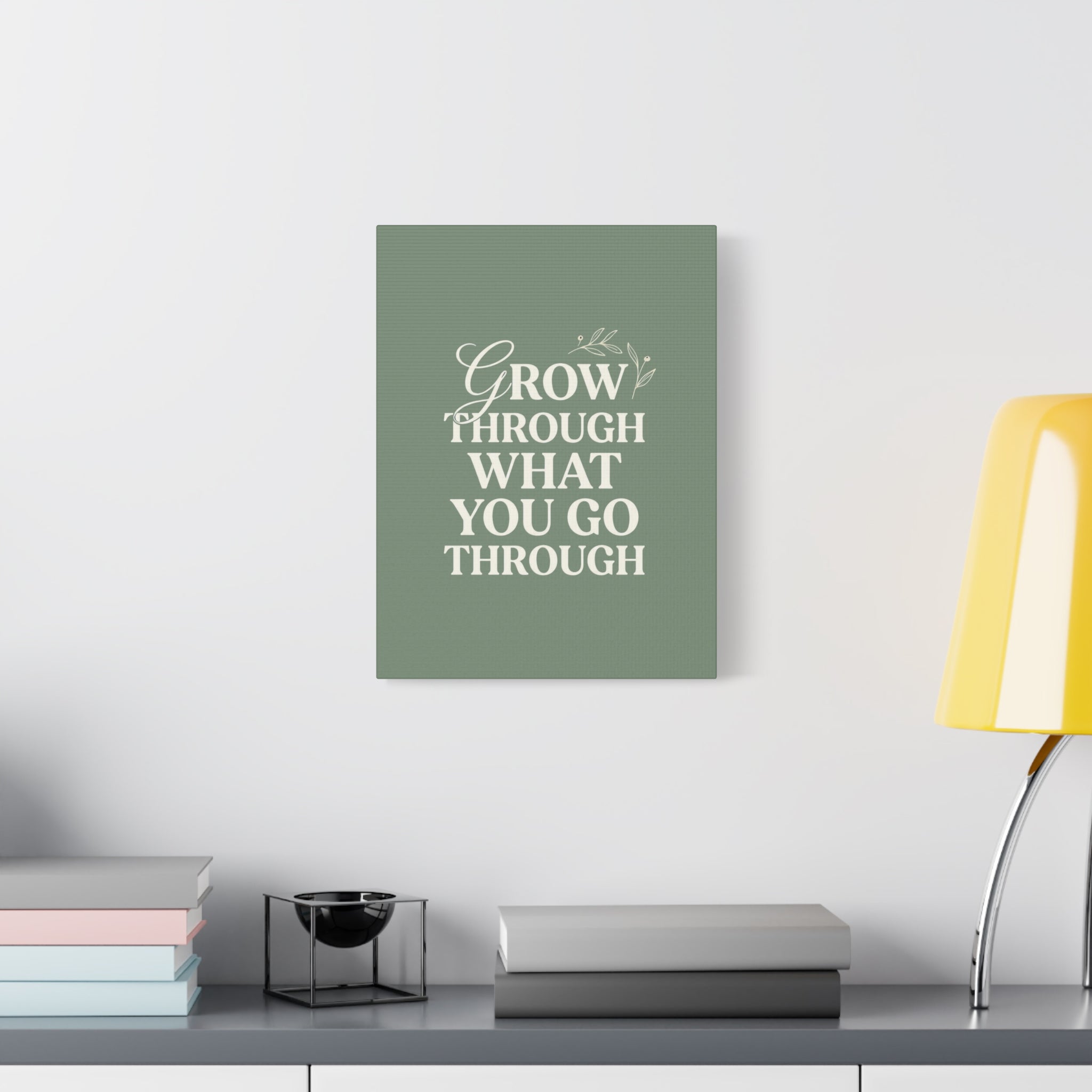 Grow Through What You Go Through sage green wall art - wall art - gift for moms
