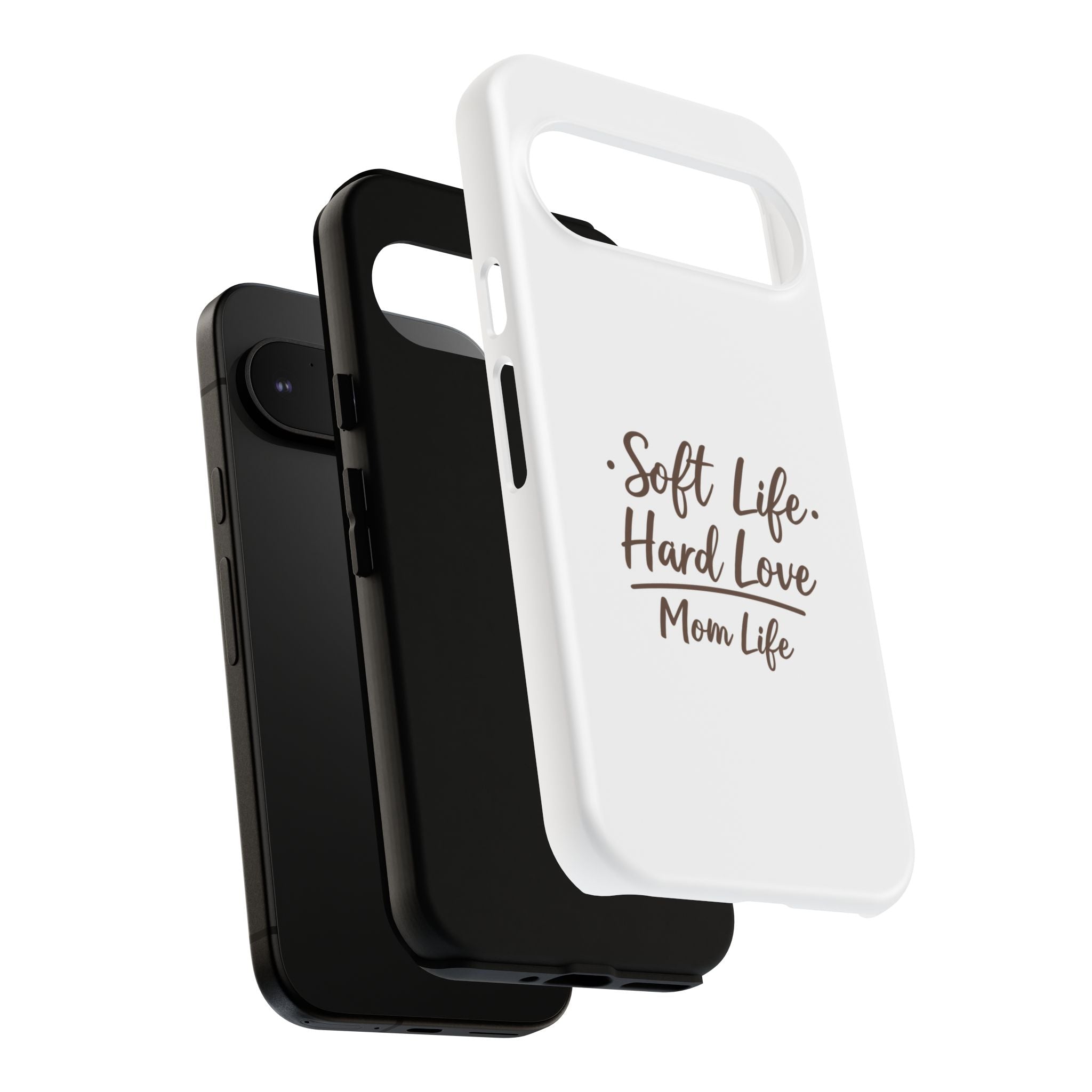 Soft Life Hard Love phone case - phone case - empowering mom gift