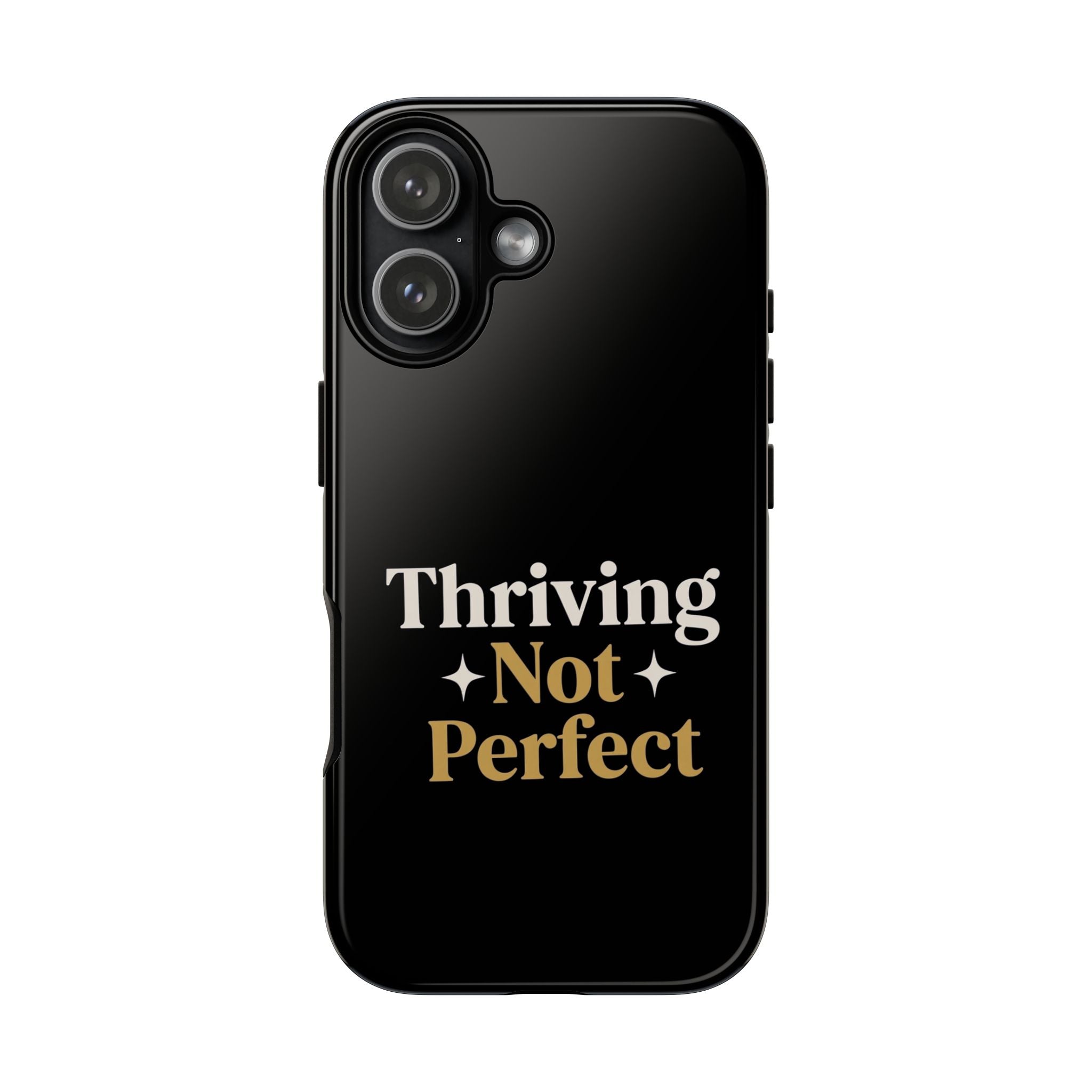 Thriving Not Perfect phone case - phone case - empowering mom gift