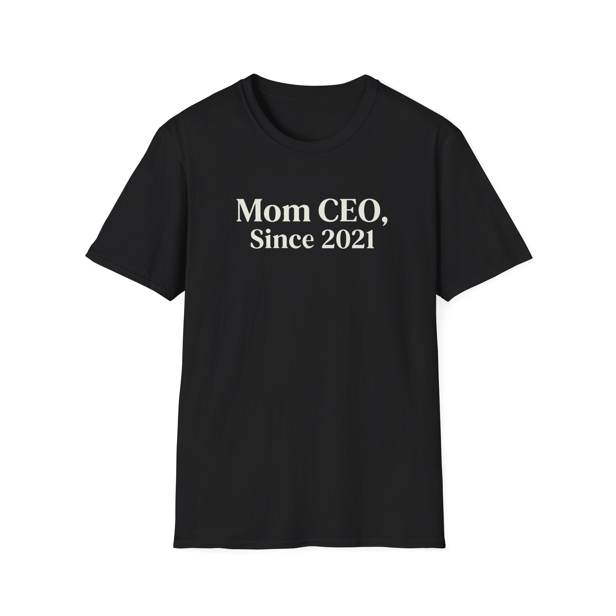 Mom CEO Since 2021 T-Shirt