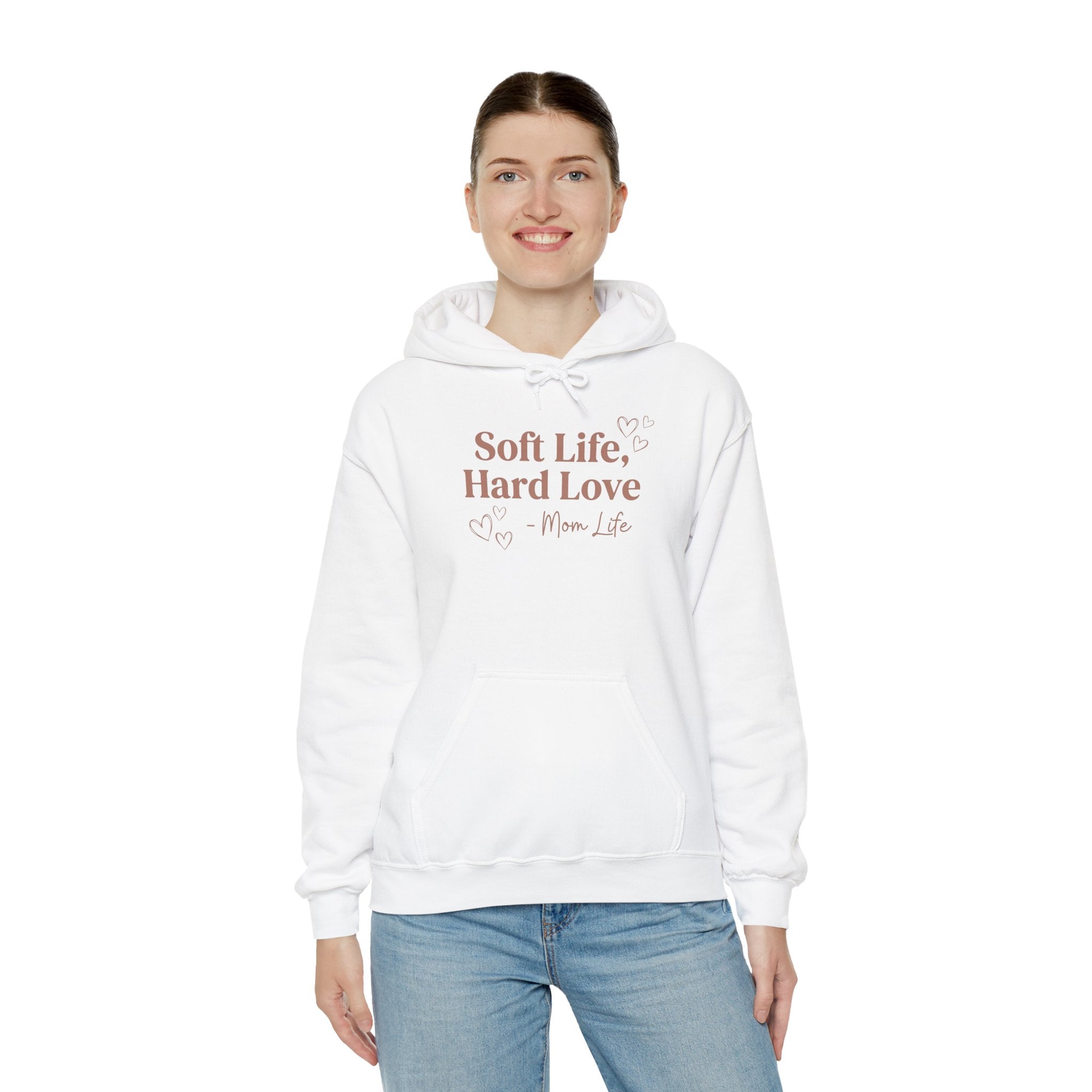 Soft Life Hard Love hoodie in white — ThrivingMoms unisex mom hoodie