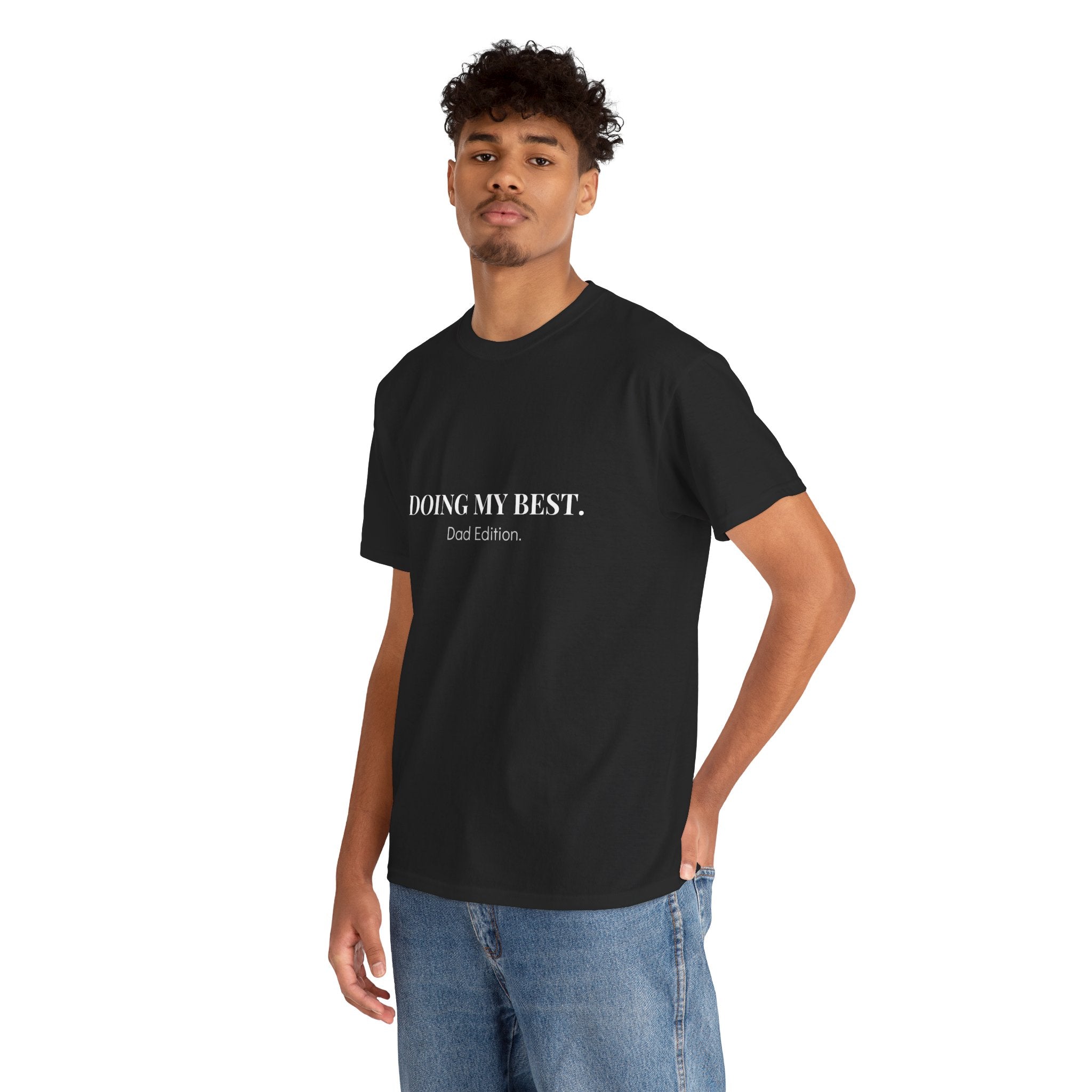 Doing My Best Dad Edition T-Shirt in Black — for the dad who figures it out as he goes — ThrivingMoms