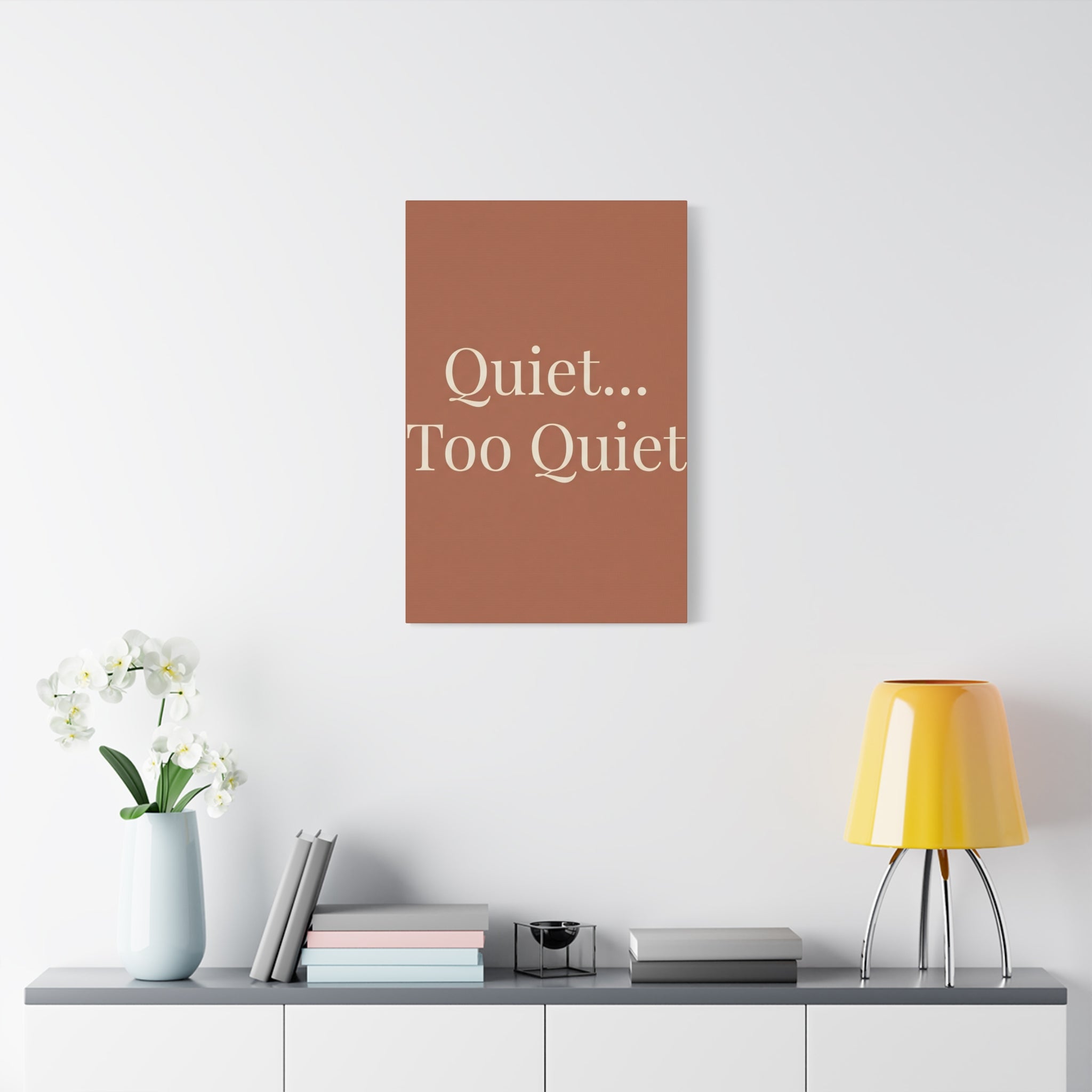 Quiet... Too Quiet
