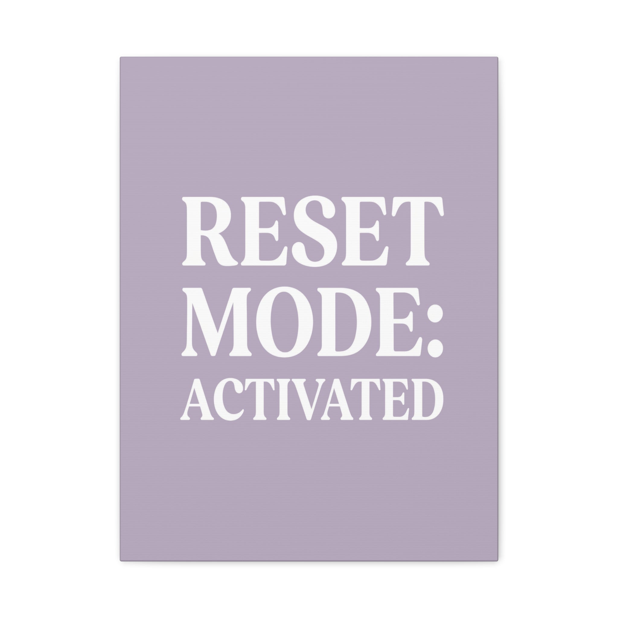 Reset Mode: Activated (Lavander) — Wall Canvas