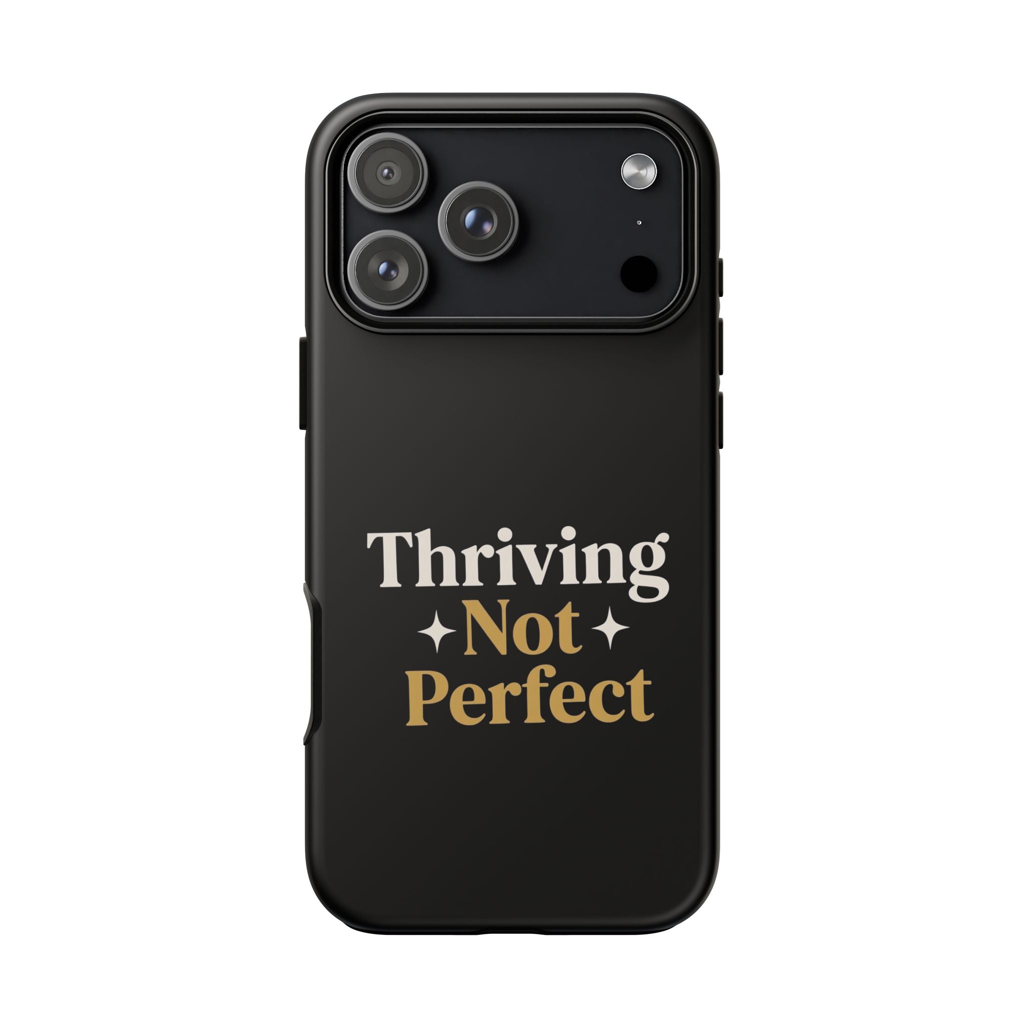 Thriving Not Perfect phone case - phone case - empowering mom gift