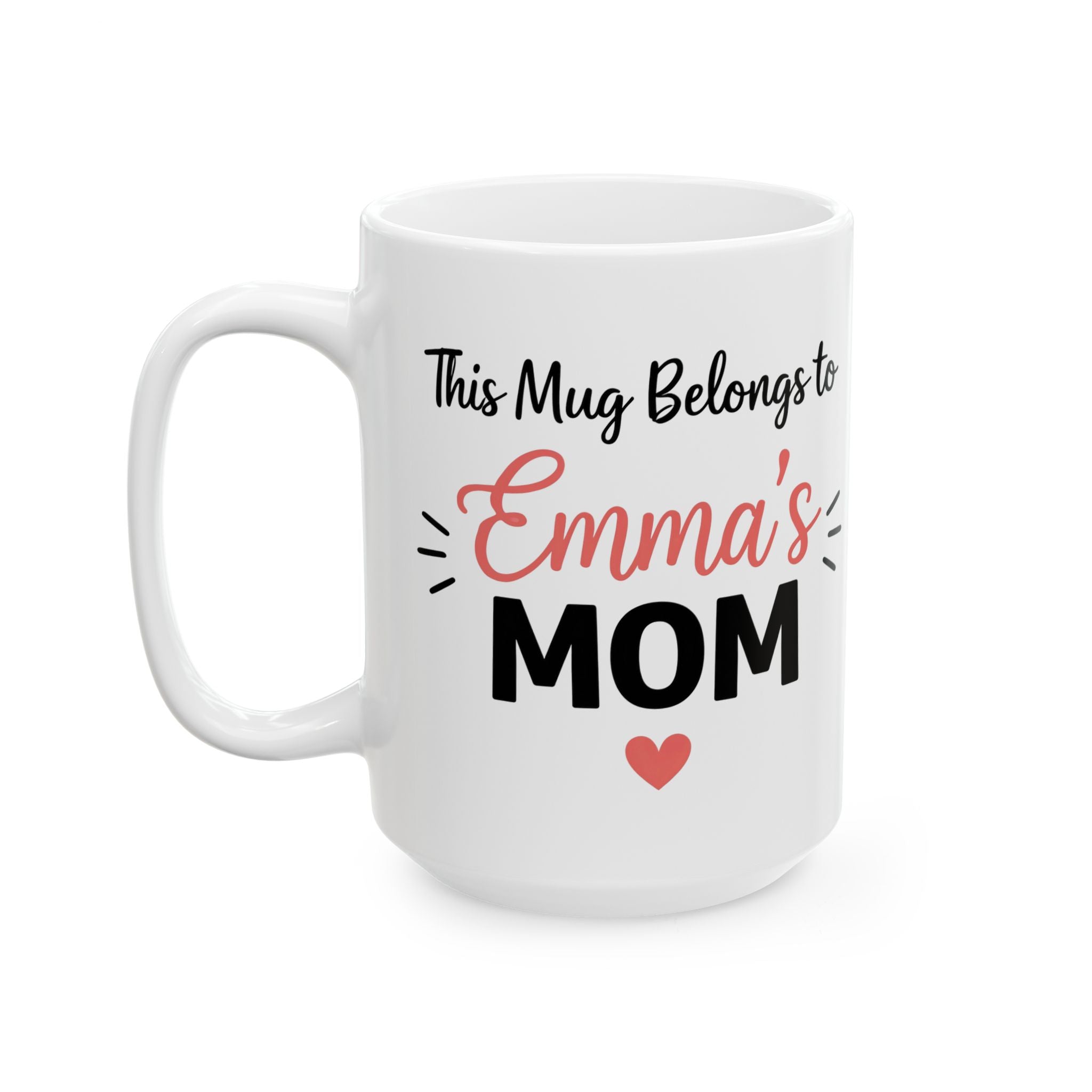 This Mug Belongs to Mama ceramic mug - mug - sweet mom gift