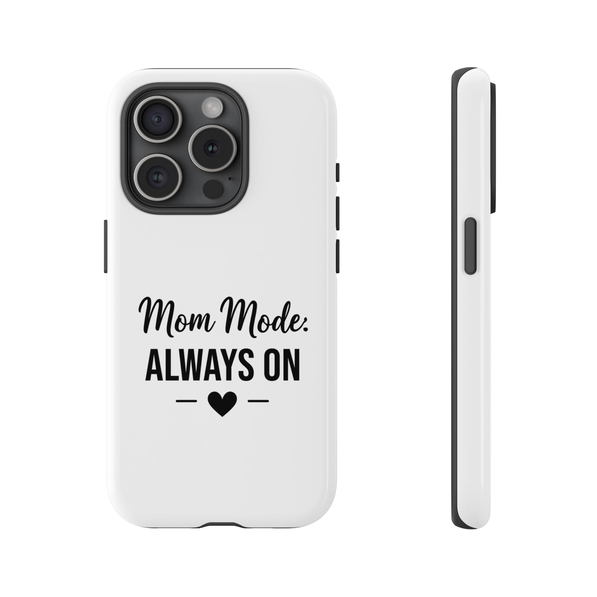Mom Mode Always On phone case - phone case - gift for always-on moms
