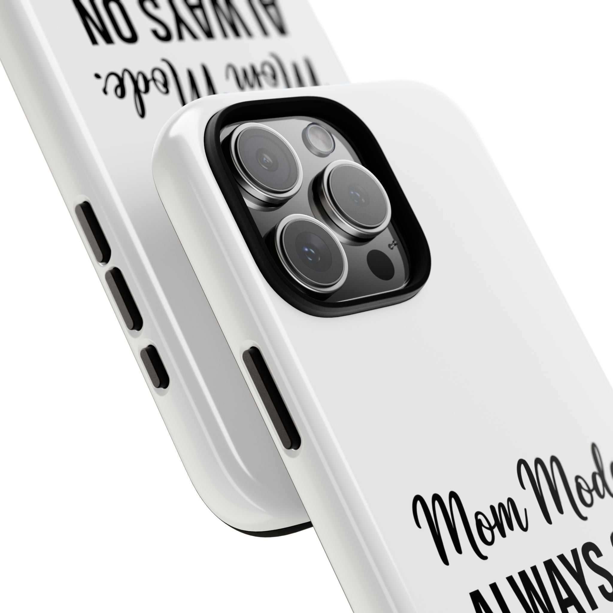 Mom Mode Always On phone case - phone case - gift for always-on moms