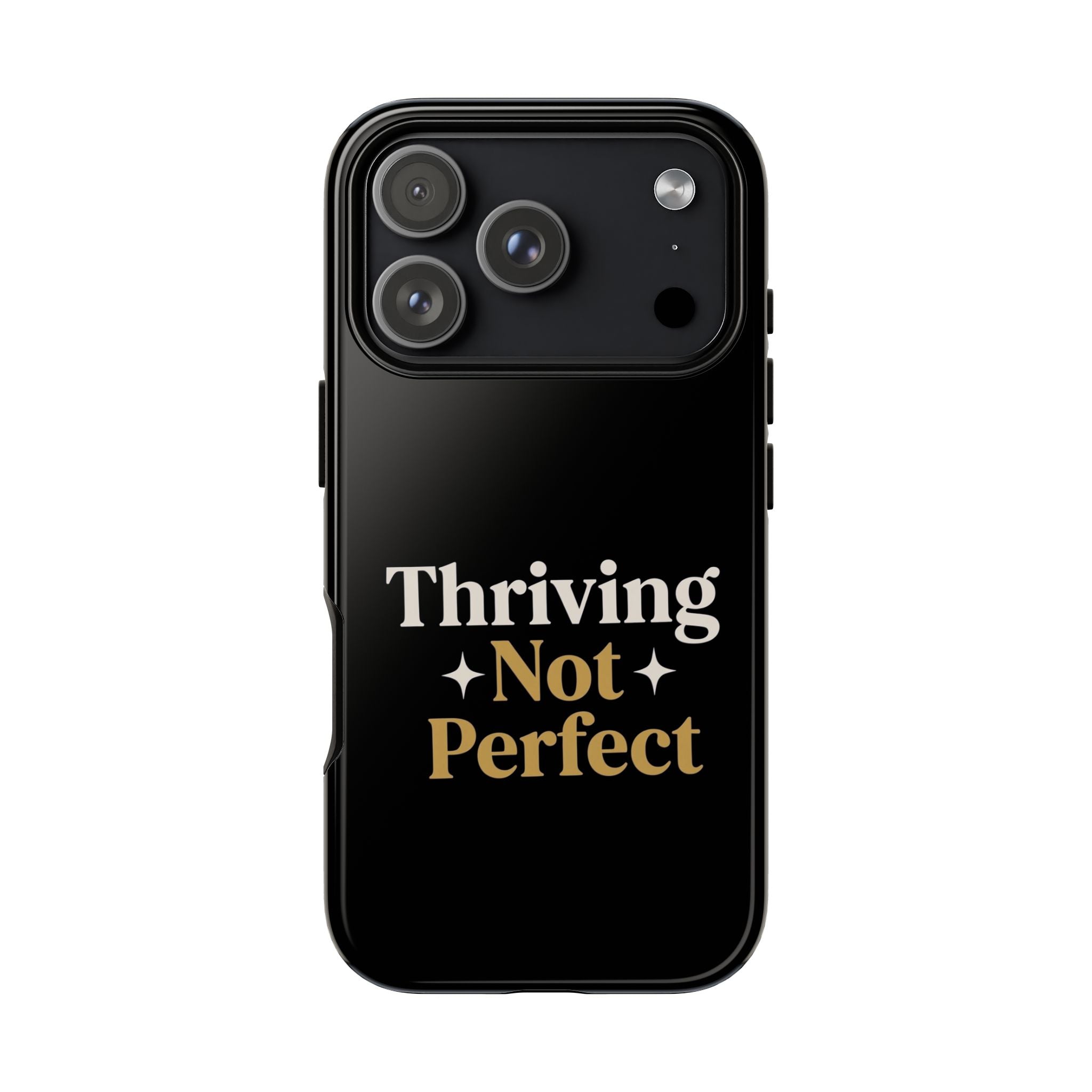 Thriving Not Perfect phone case - phone case - empowering mom gift