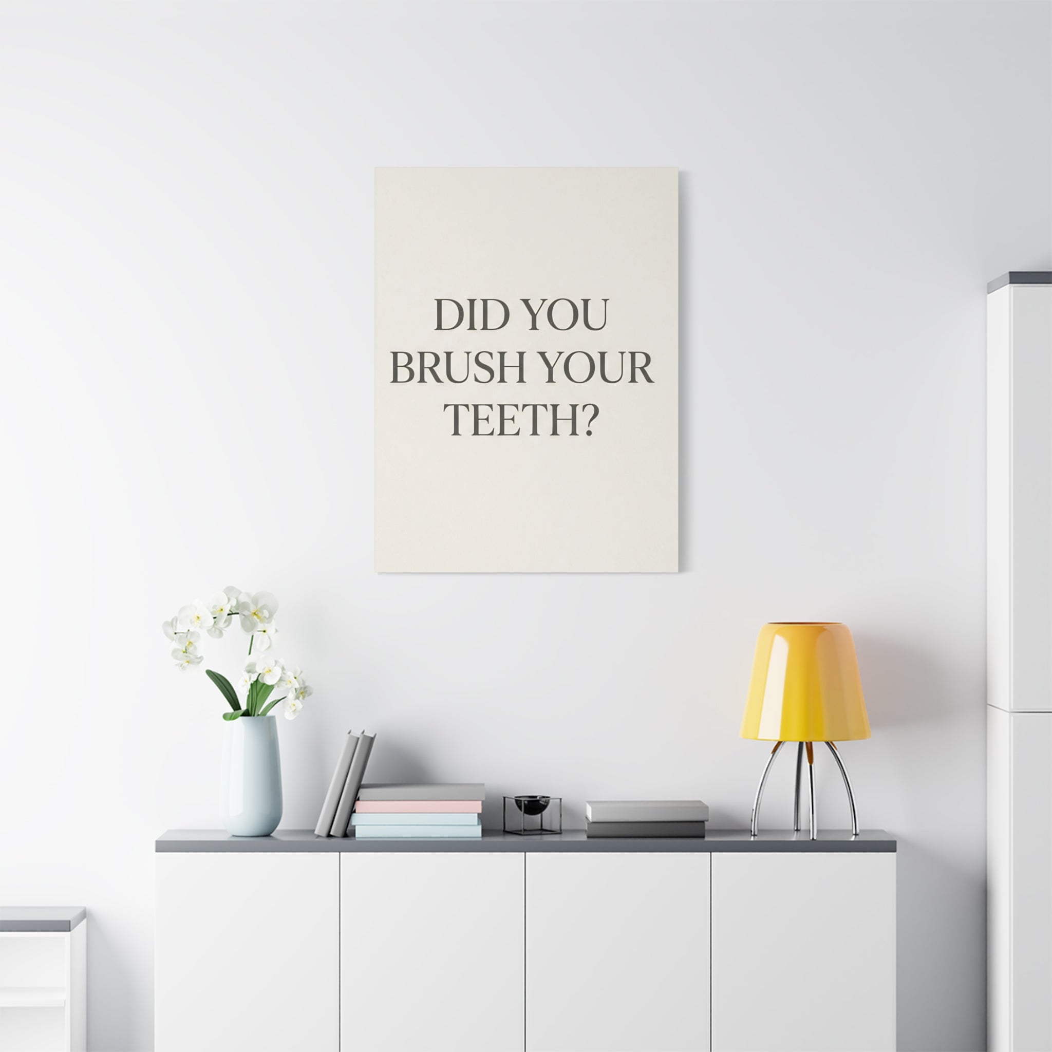 Did You Brush Your Teeth?