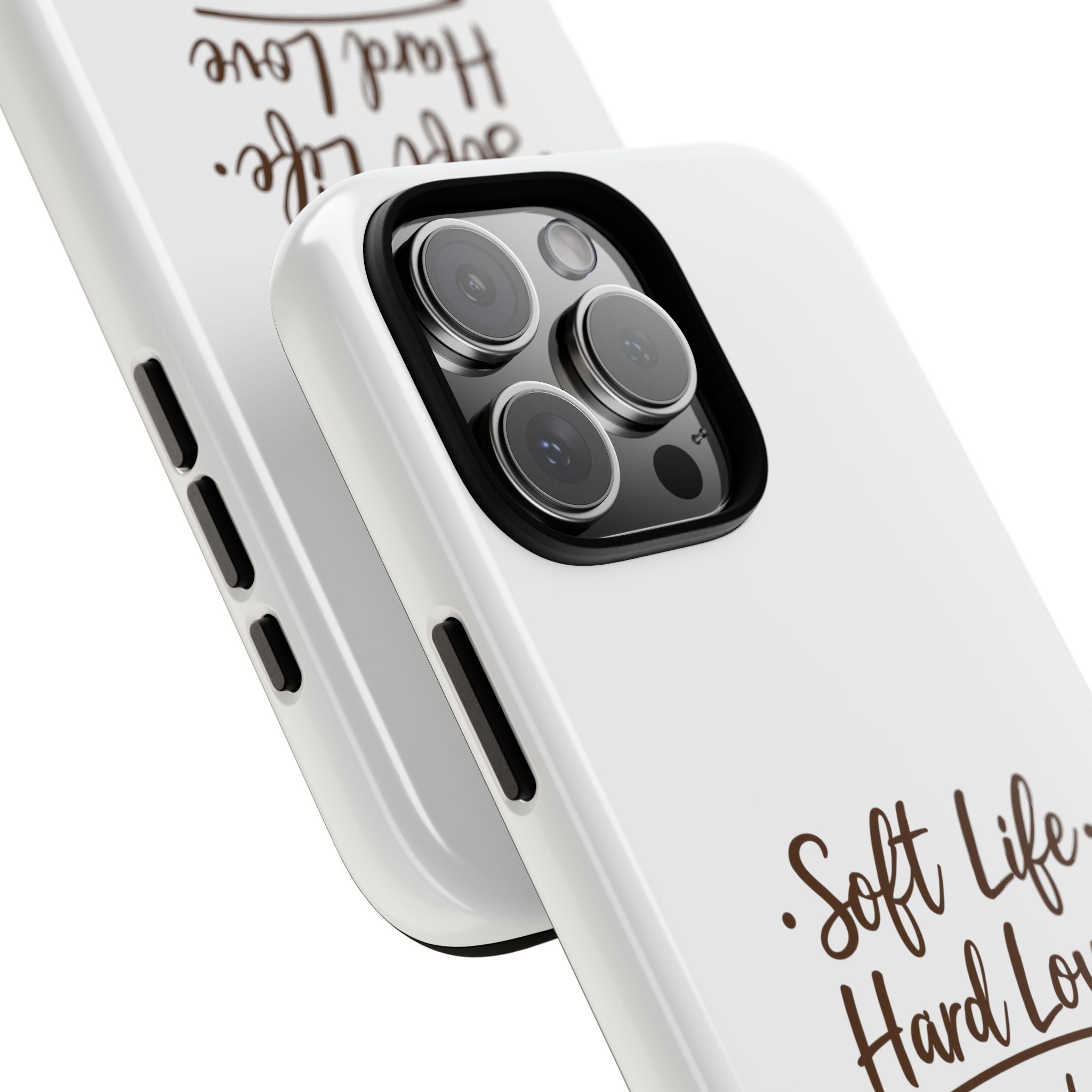 Soft Life Hard Love phone case - phone case - empowering mom gift
