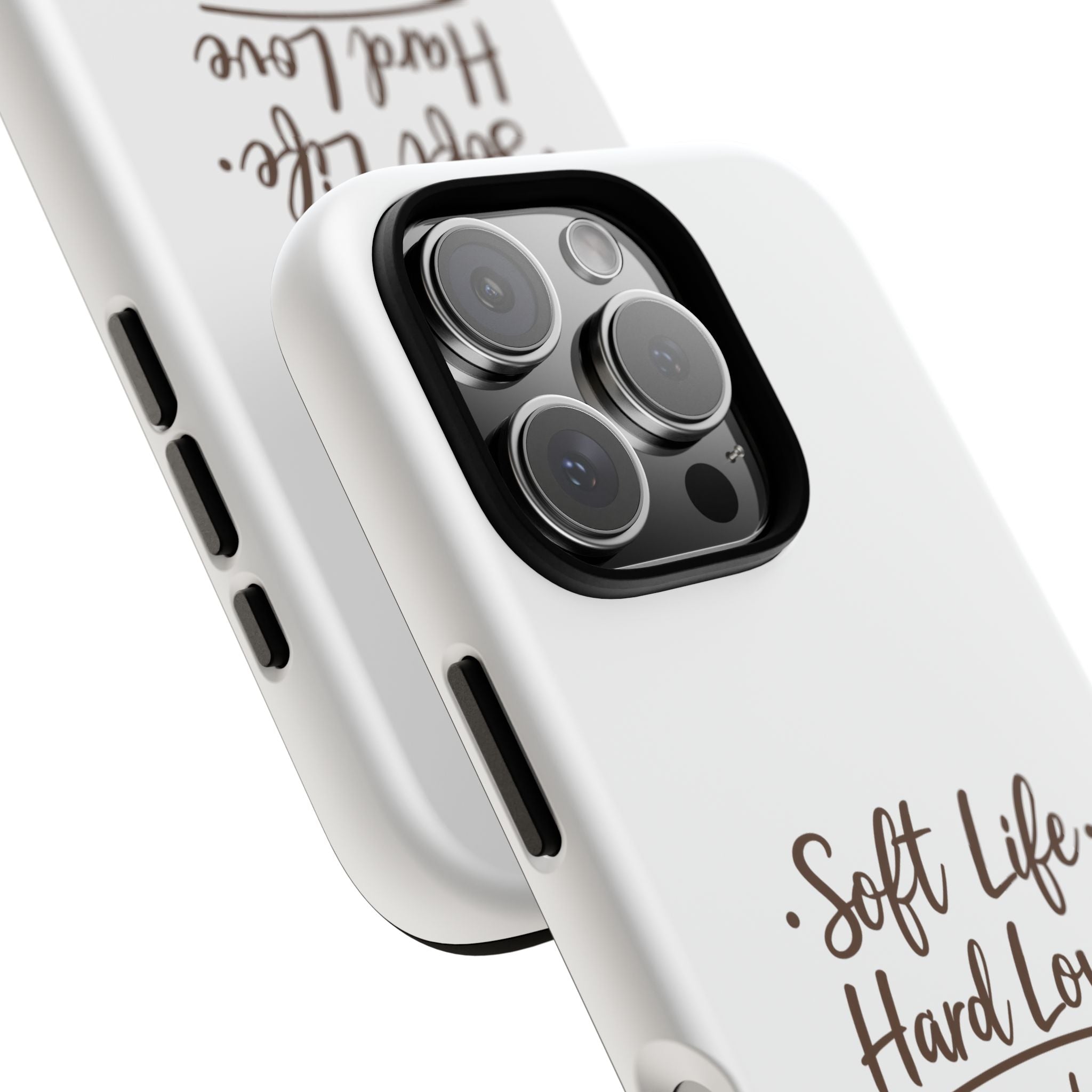 Soft Life Hard Love phone case - phone case - empowering mom gift