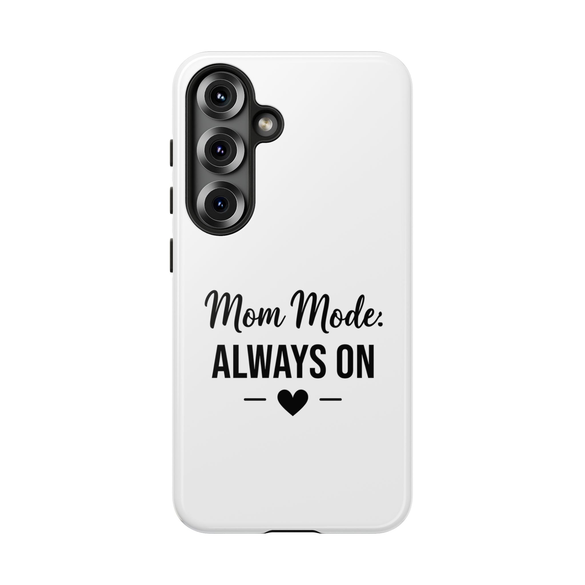 Mom Mode Always On phone case - phone case - gift for always-on moms