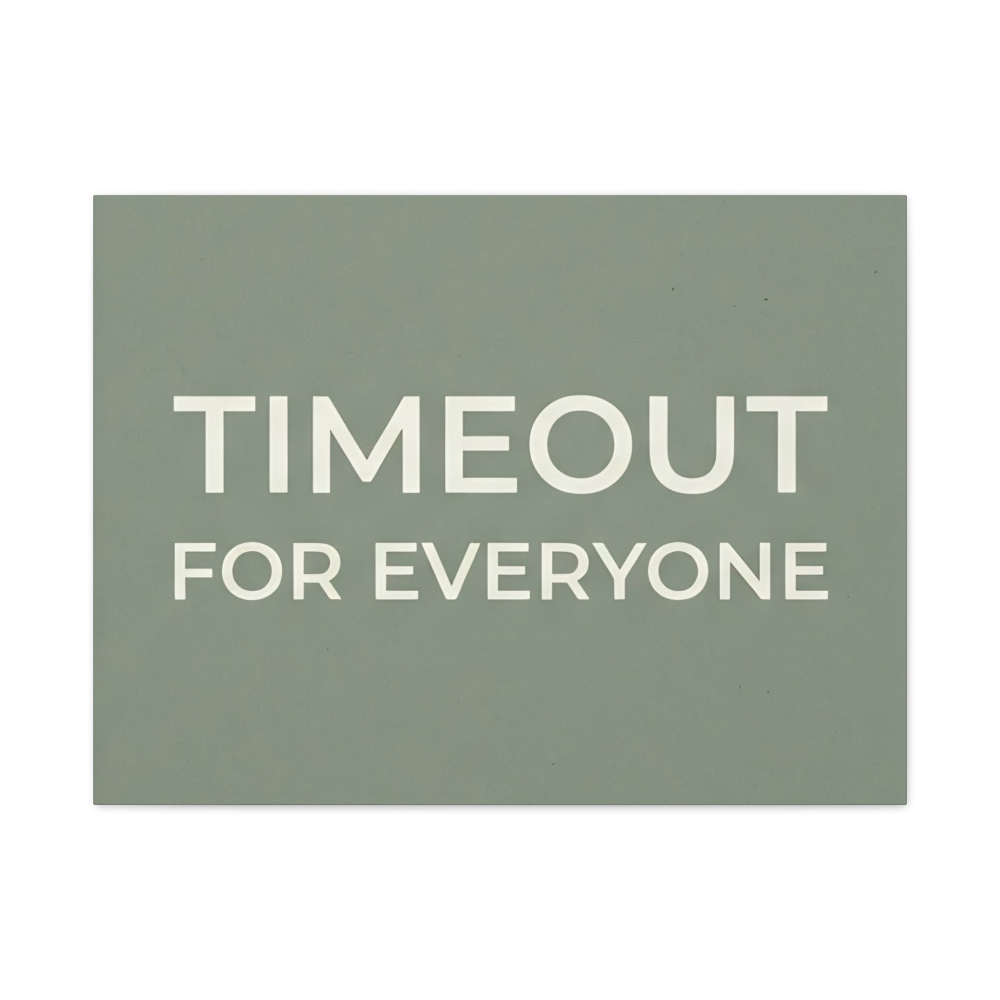 Timeout for Everyone